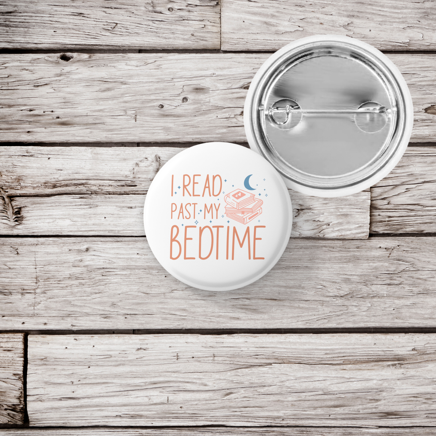 I Read Past My Bedtime Pin Back Button, Magnet