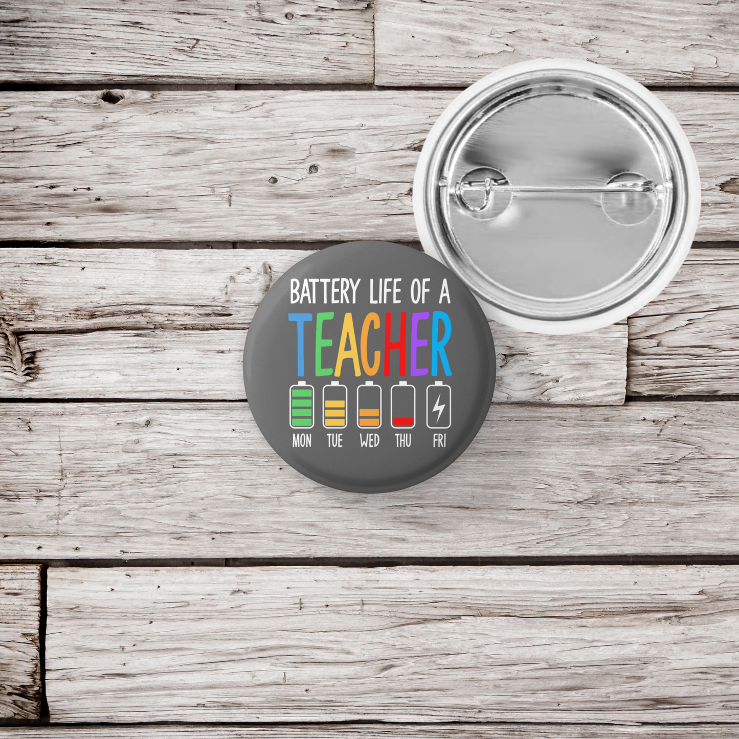 Battery Life Of A Teacher Pin Back Button, Magnet