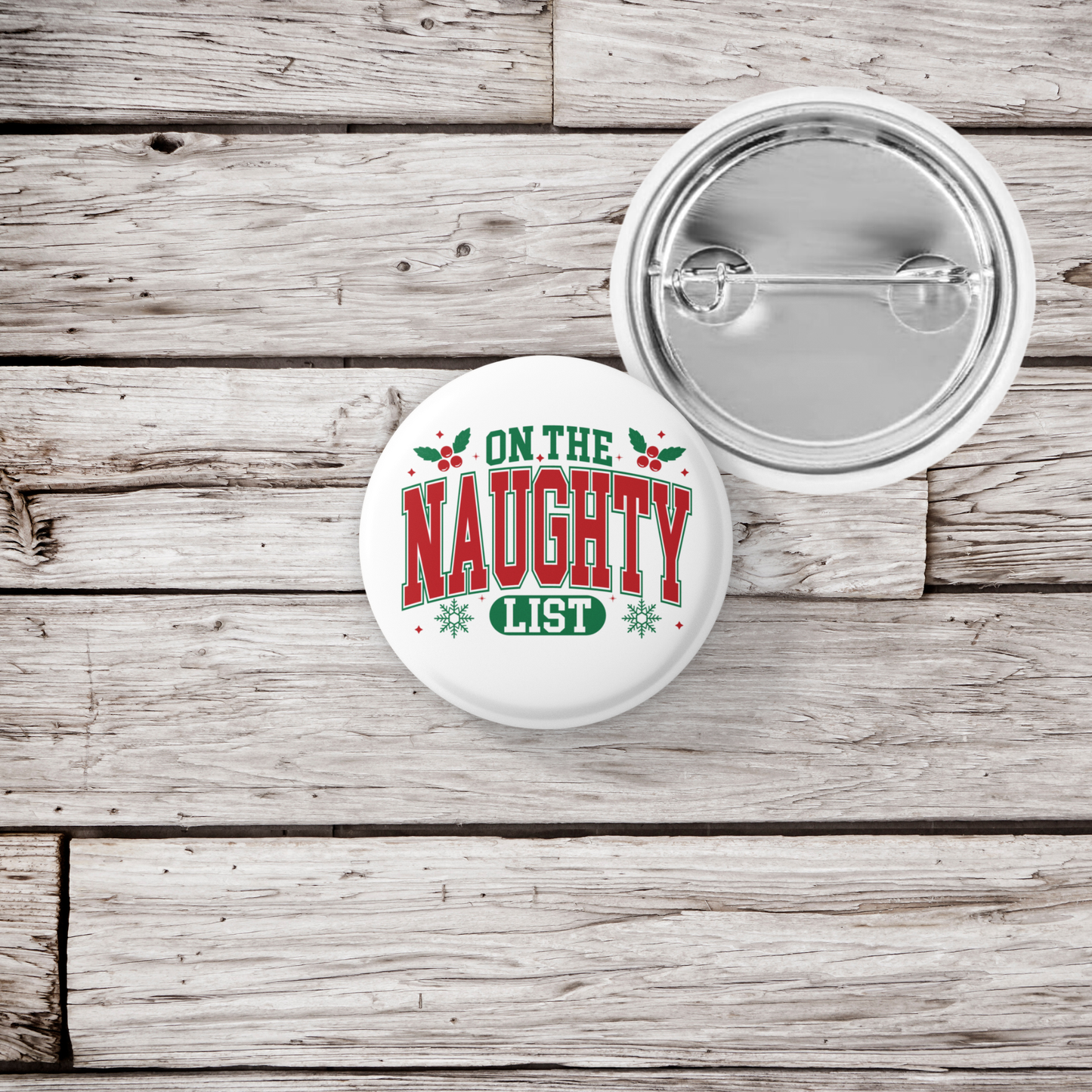 On The Naughty List Pin Back Button, Magnet