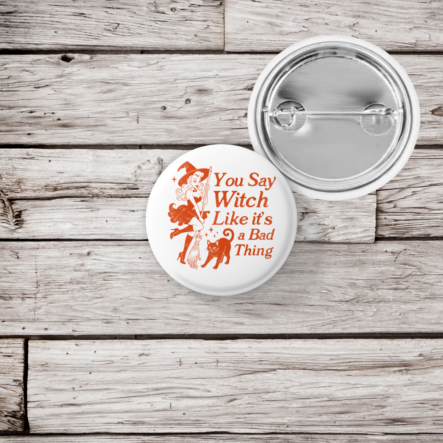 You Say Witch Pin Back Button, Magnet