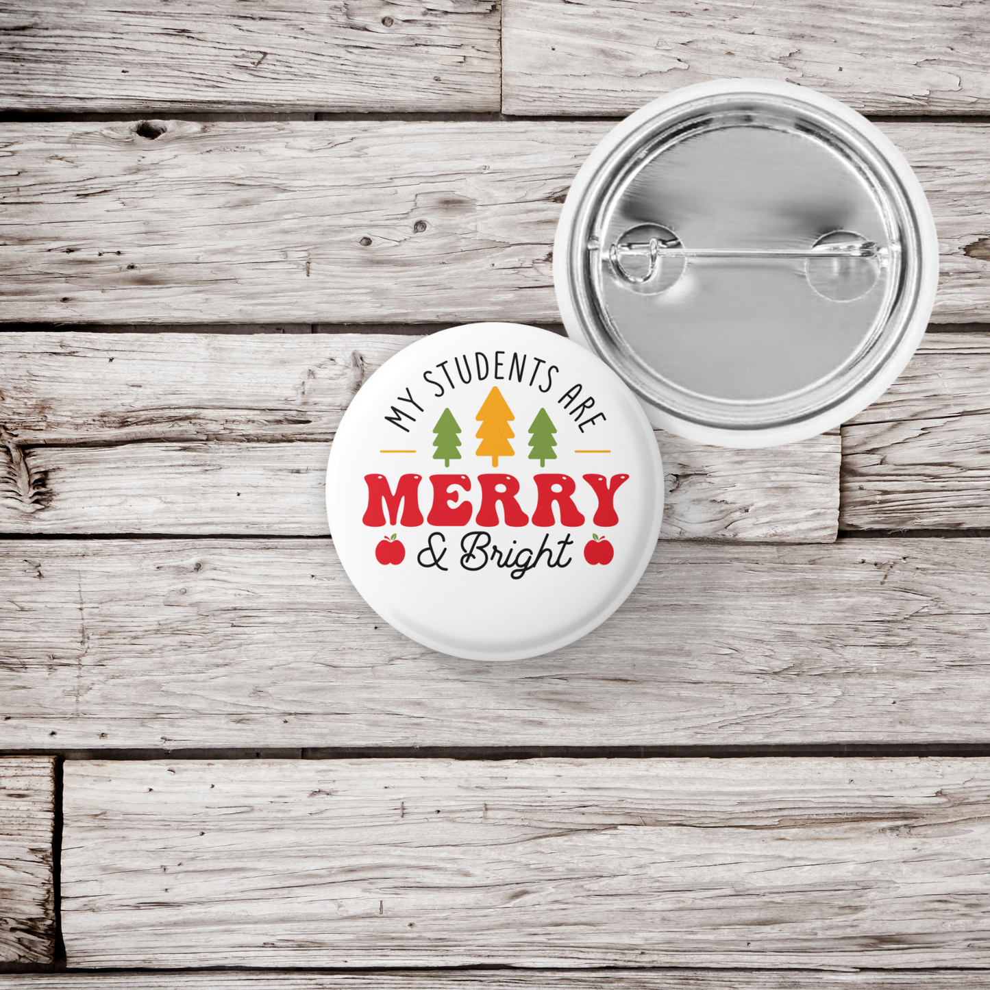 My Students Are Merry & Bright Pin Back Button, Magnet