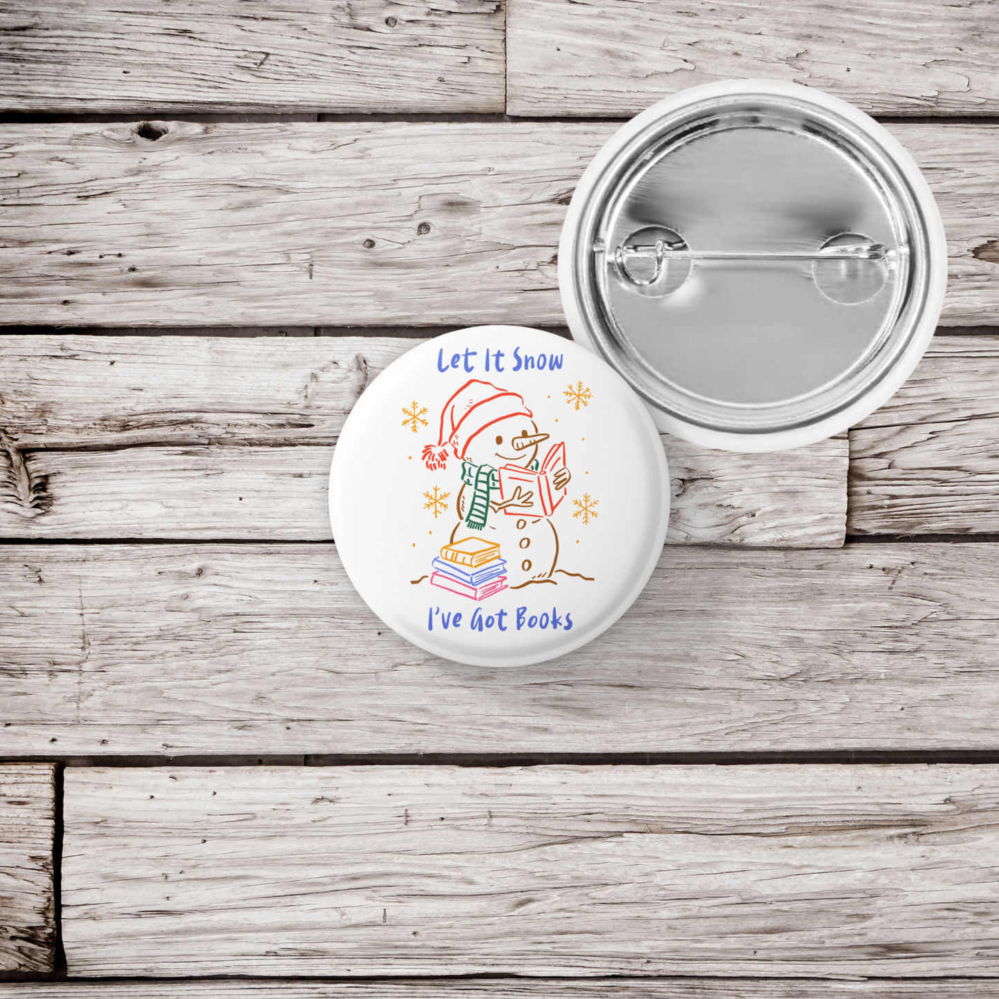 Let It Snow I've Got Books Pin Back Button, Magnet