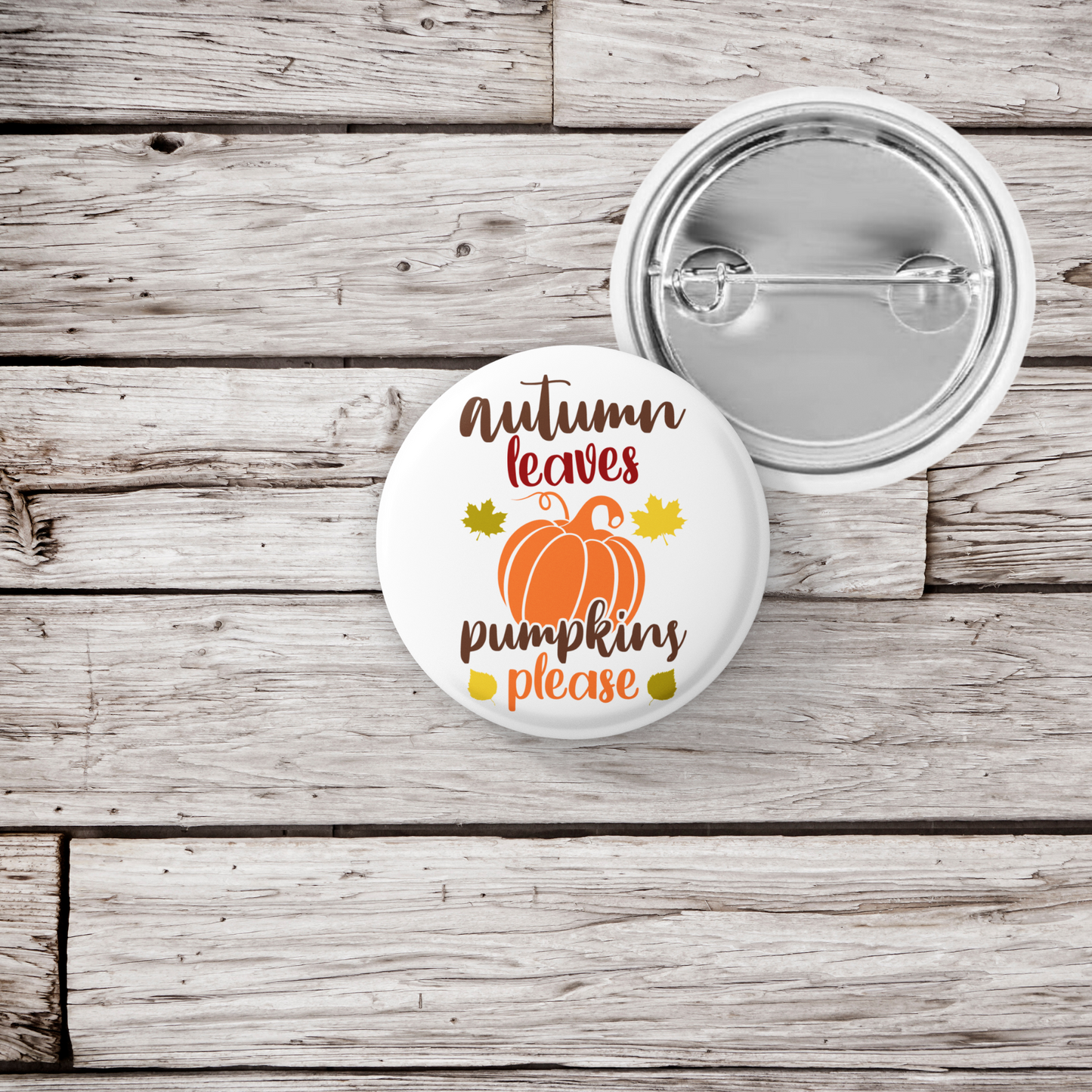 Autumn Leaves Pumpkins Please Pin Back Button, Magnet, Keychain