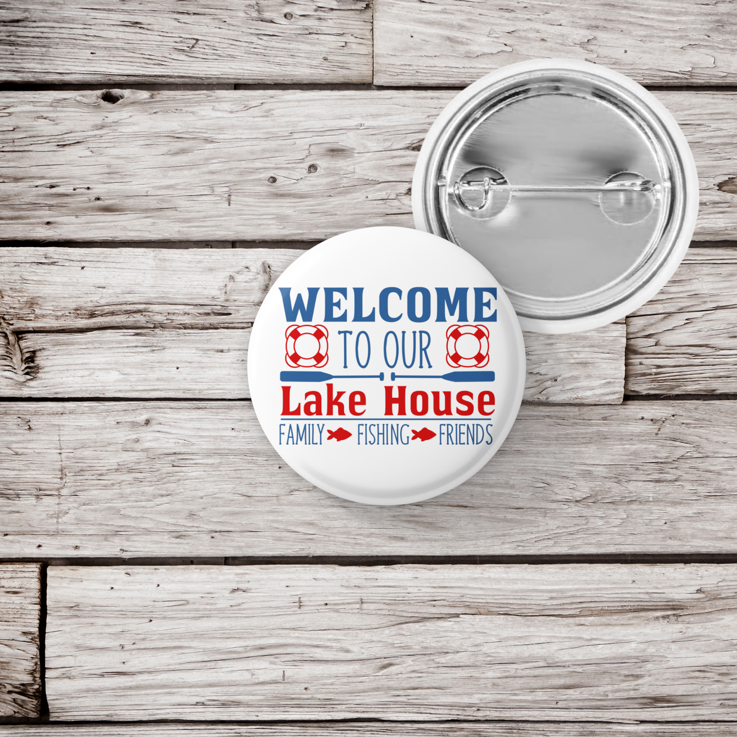 Welcome To Our Lake House Pin Back Button, Magnet, Keychain