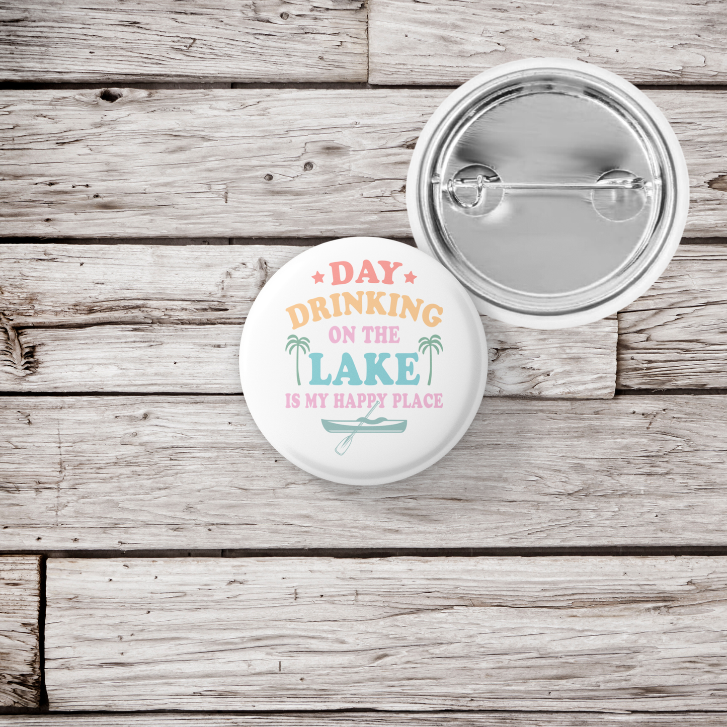 Day Drinking At The Lake Pin Back Button, Magnet