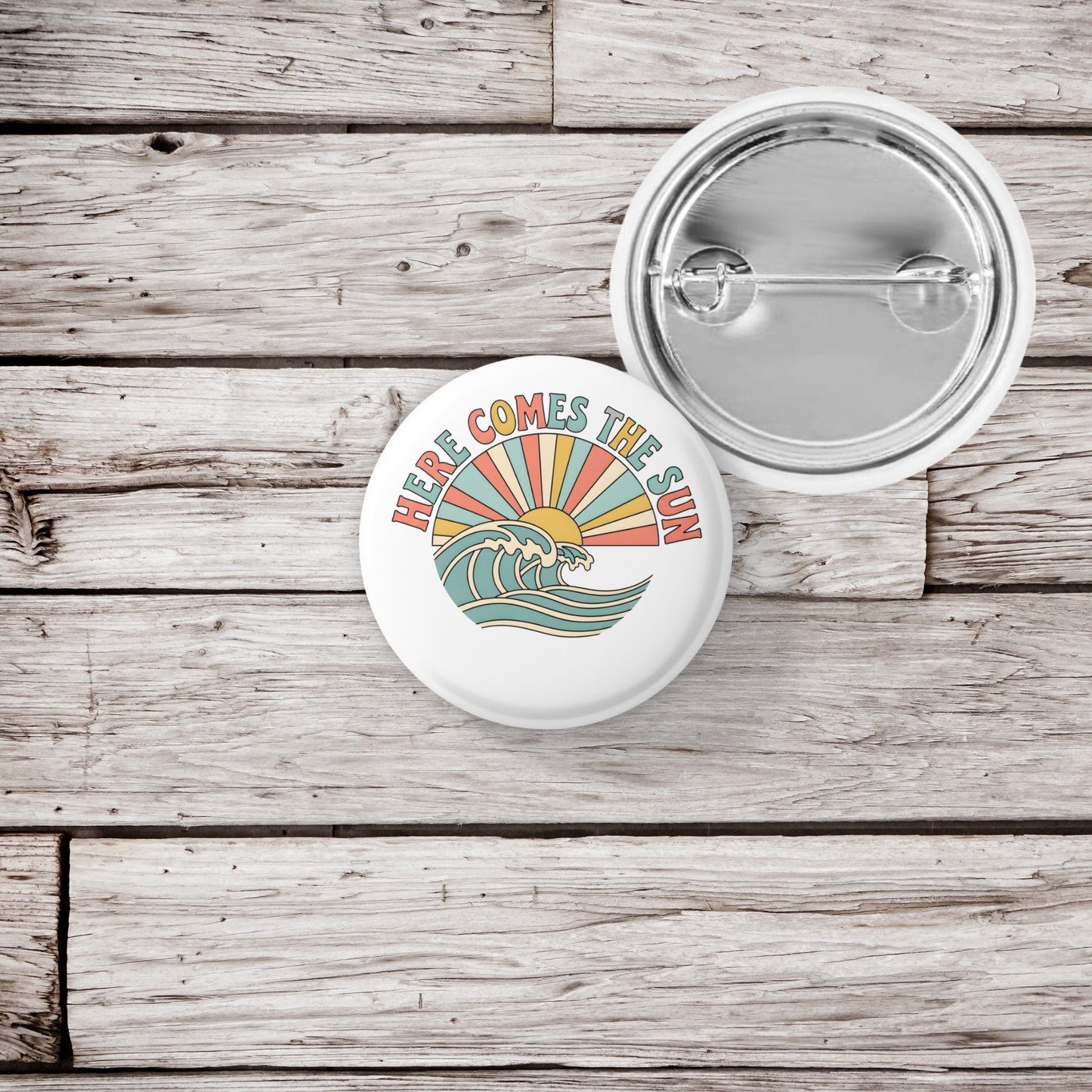 Here Comes The Sun Pin Back Button, Magnet
