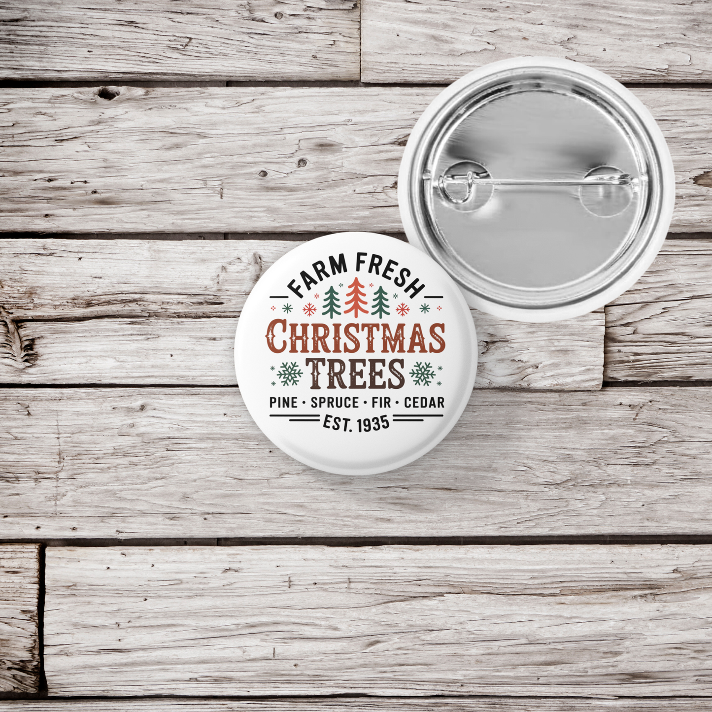 Farm Fresh Christmas Trees Pin Back Button, Magnet