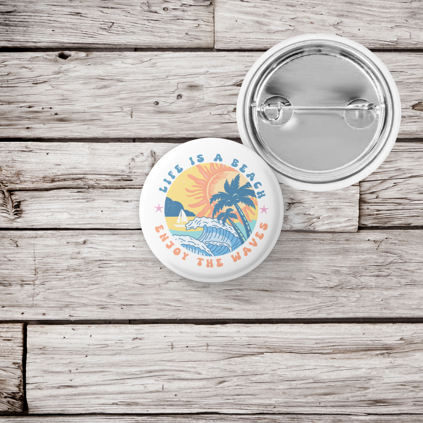 Life Is A Beach Enjoy The Waves Pin Back Button, Magnet