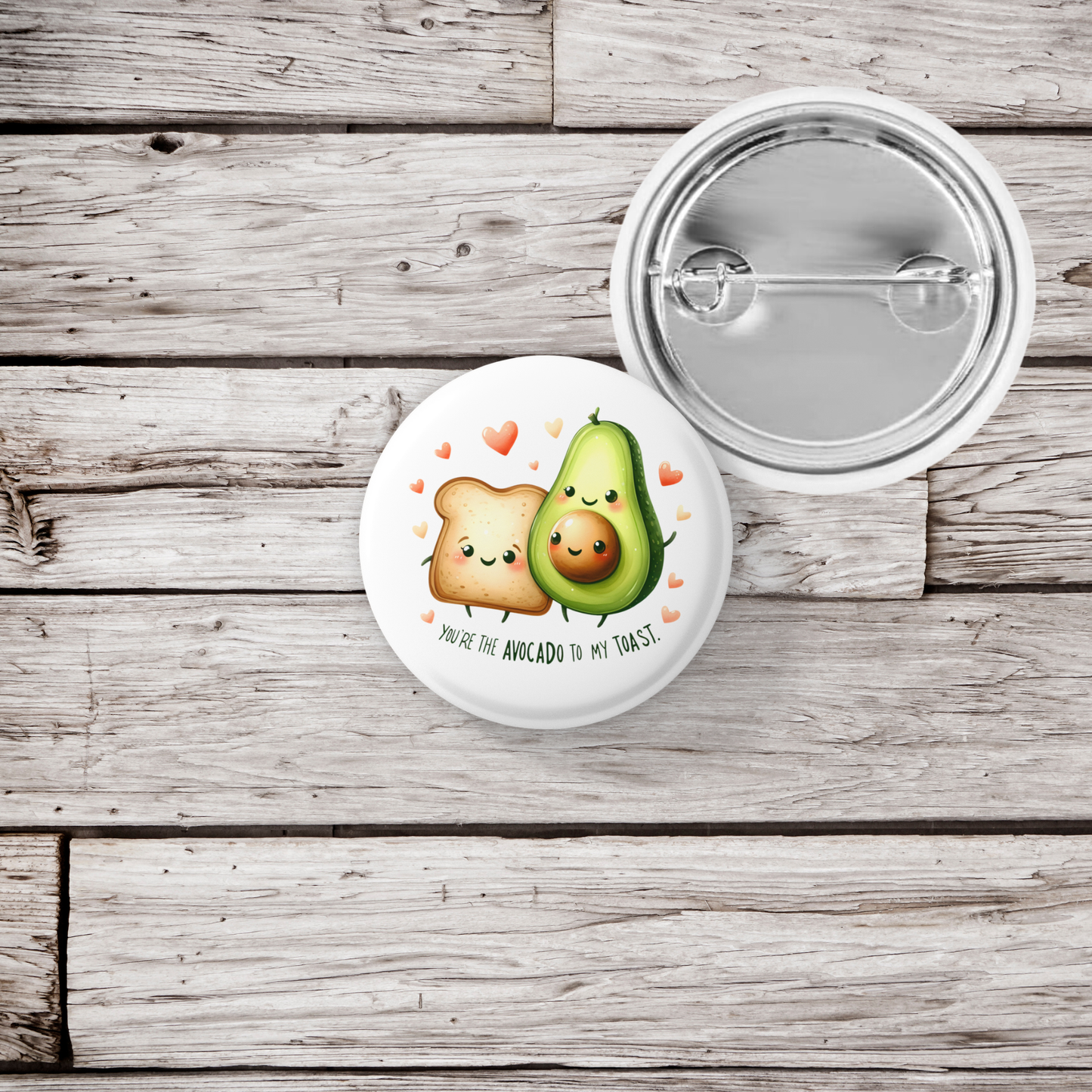 You're The Avocado Pin Back Button, Magnet
