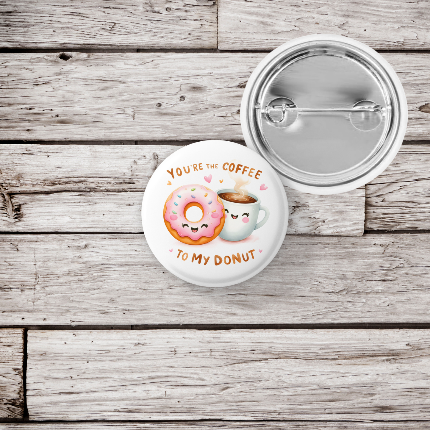 You're The Coffee Pin Back Button, Magnet