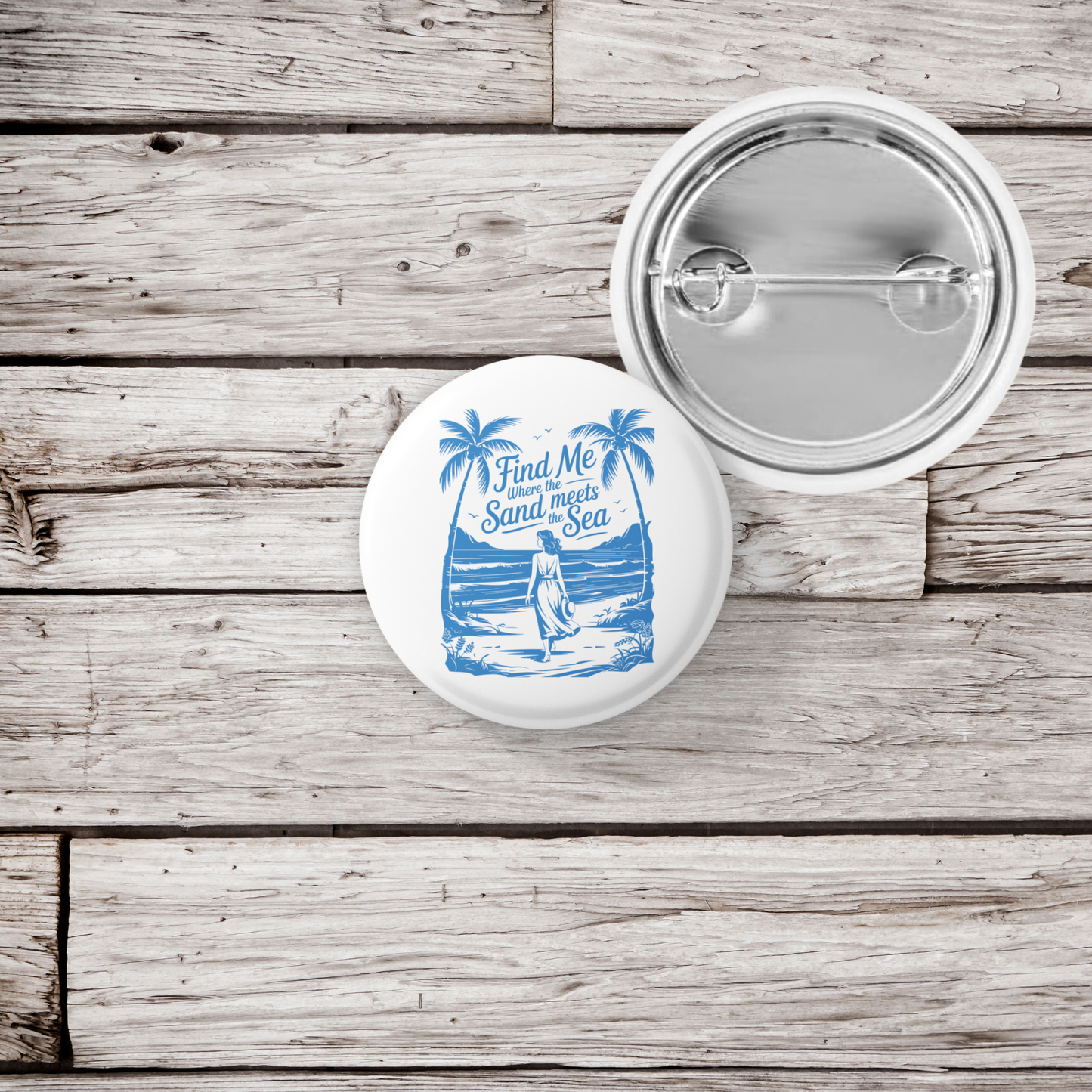 Find Me Where the Sand Meets The Sea Pin Back Button, Magnet