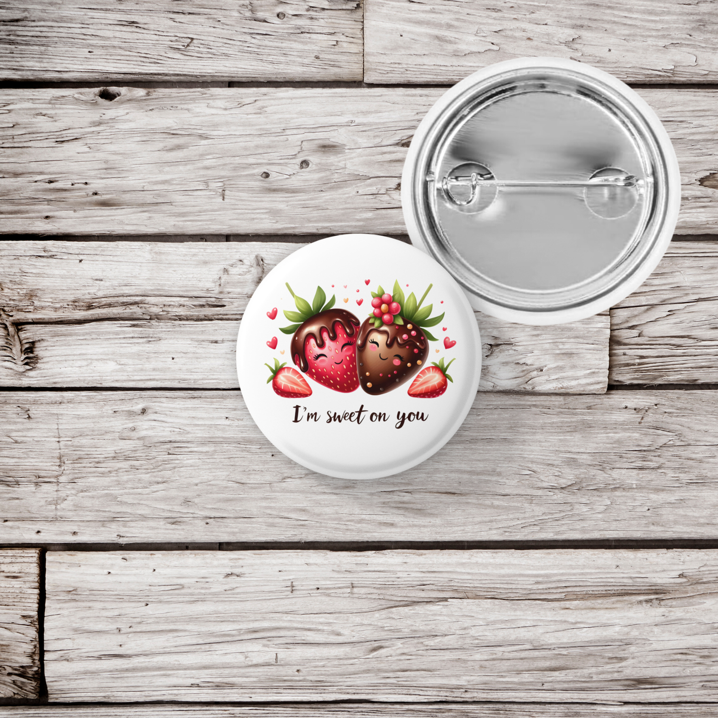 I'm Sweet On You Strawberry Pin Back Button, Magnet