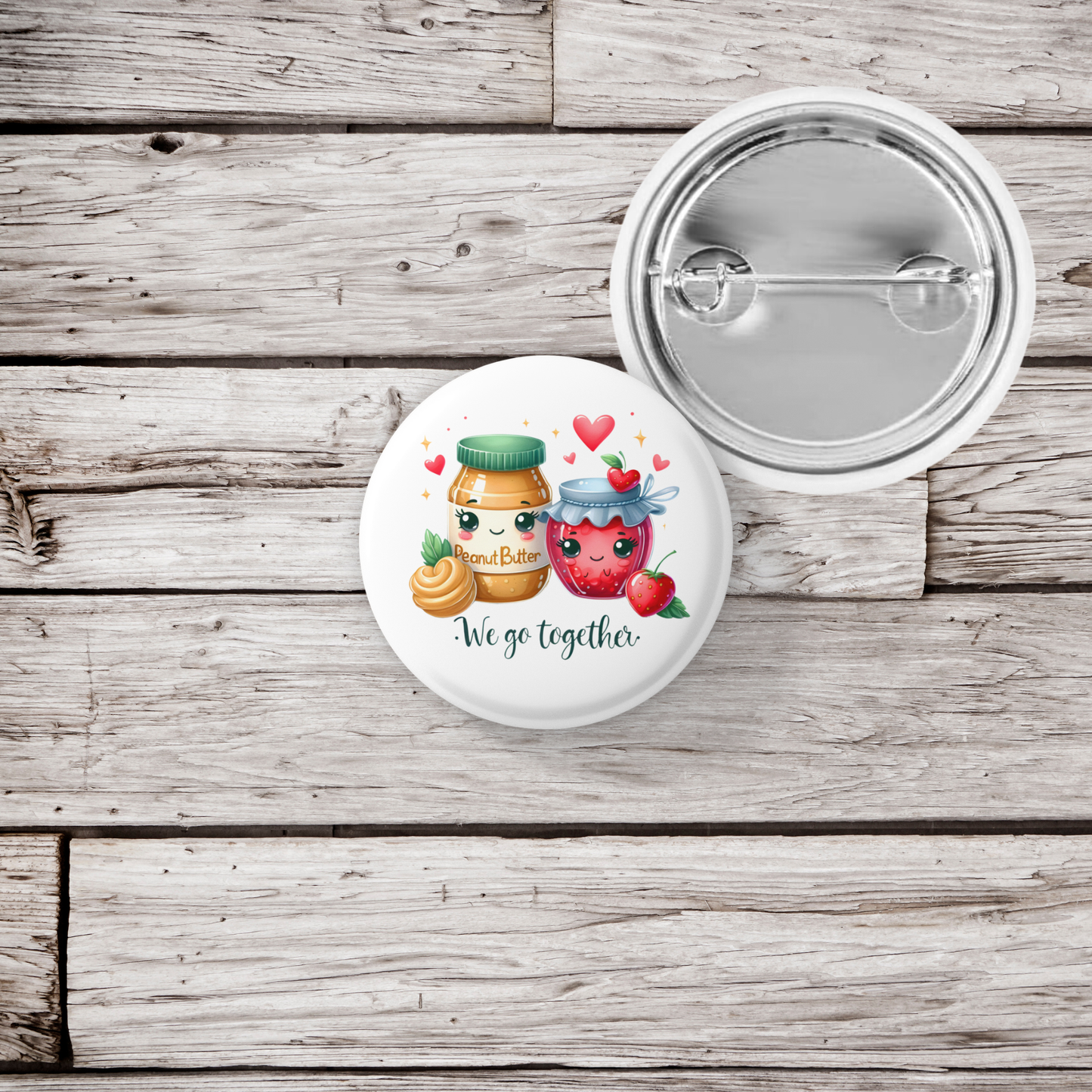 We Go Together Pin Back Button, Magnet