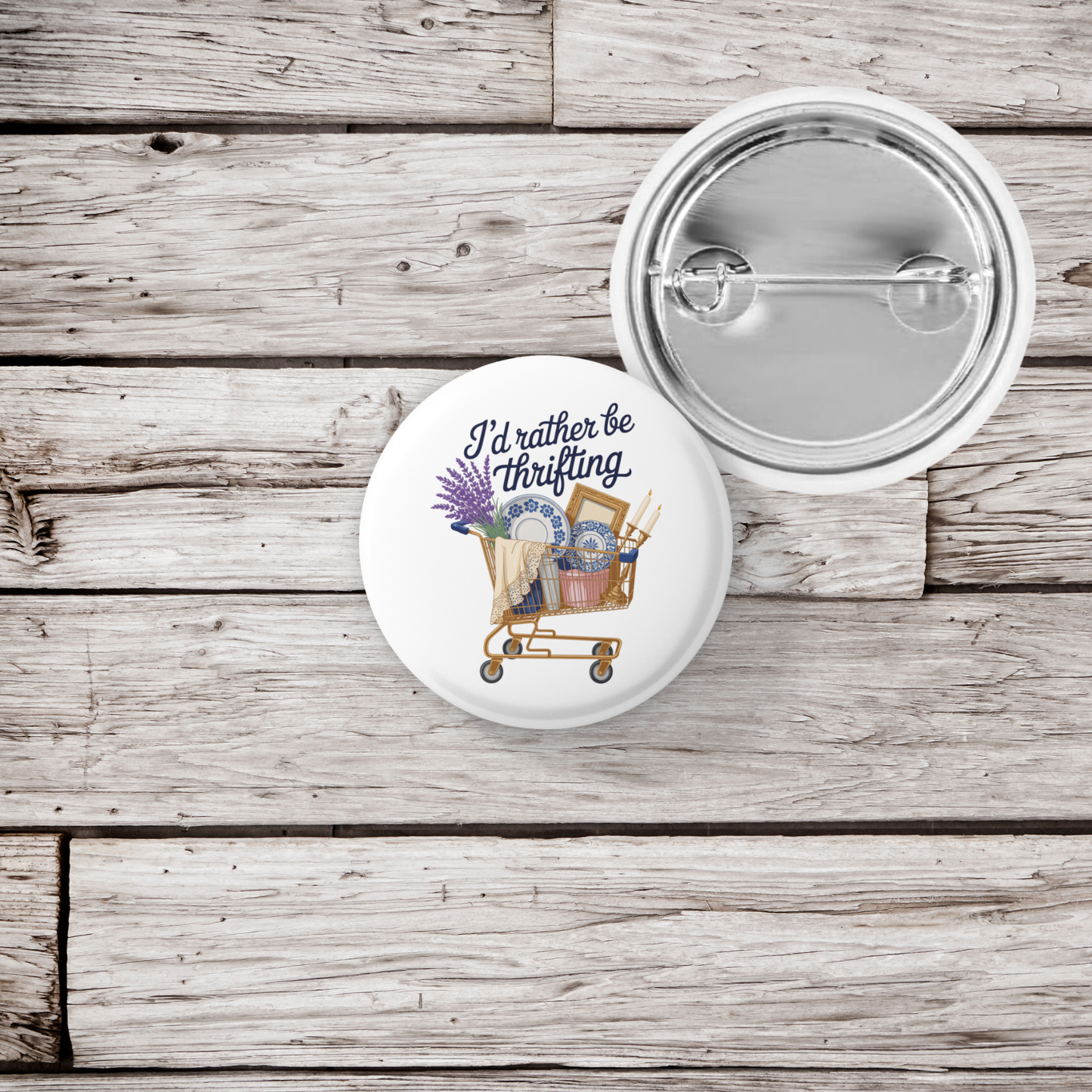 I'd Rather Be Thrifting Pin Back Button, Magnet