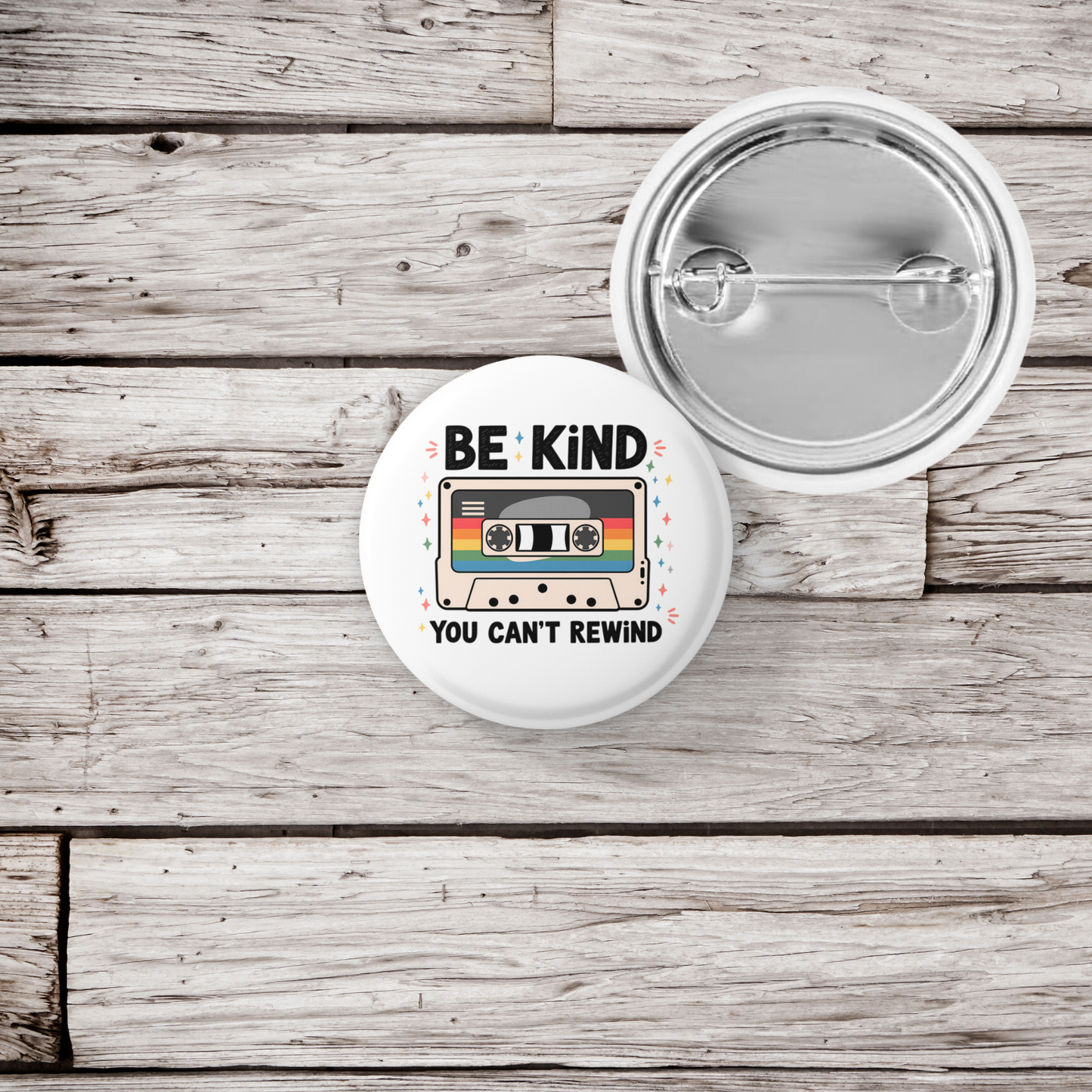 Be Kind You Can't Rewind Pin Back Button, Magnet