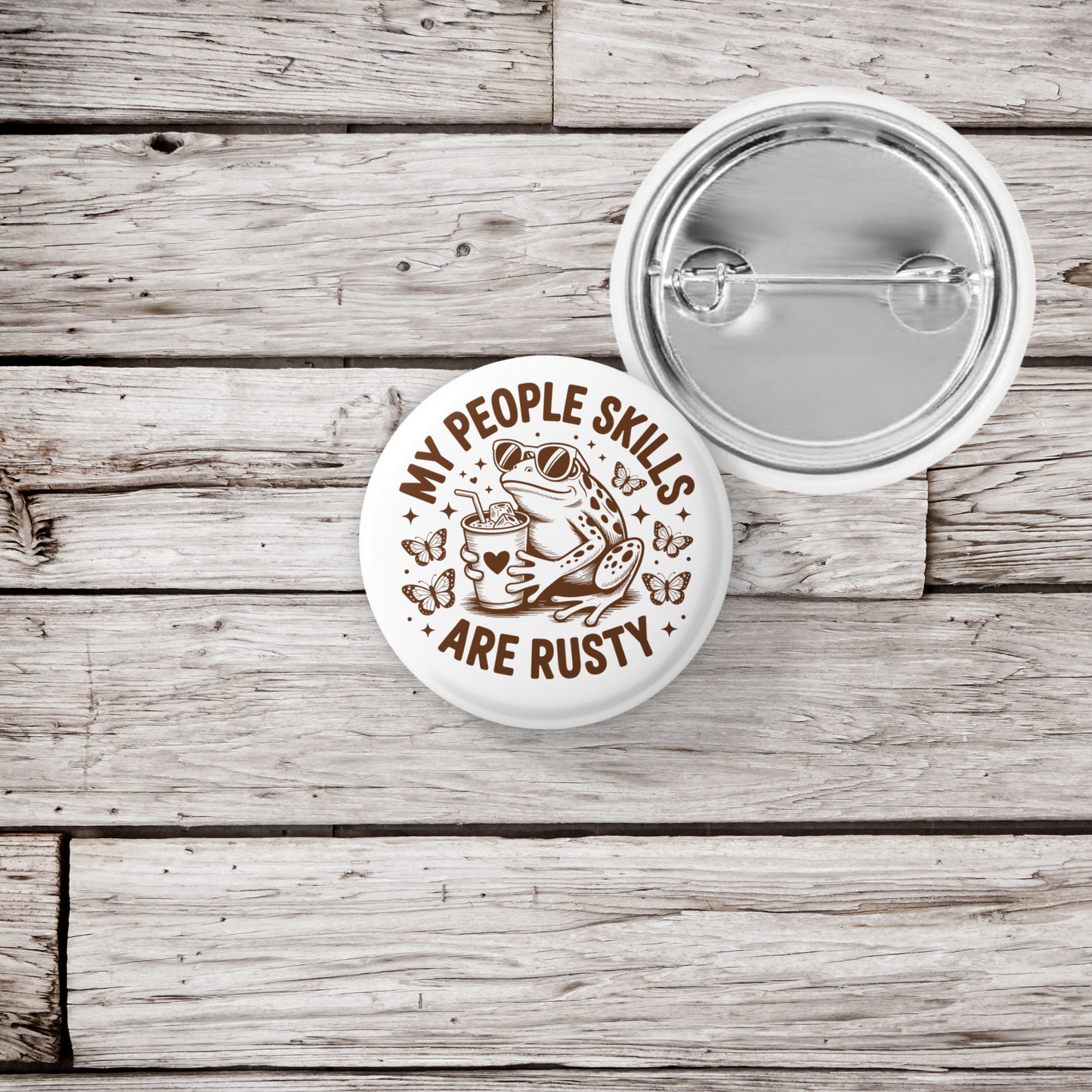 My People Skills Are Rusty Pin Back Button, Magnet