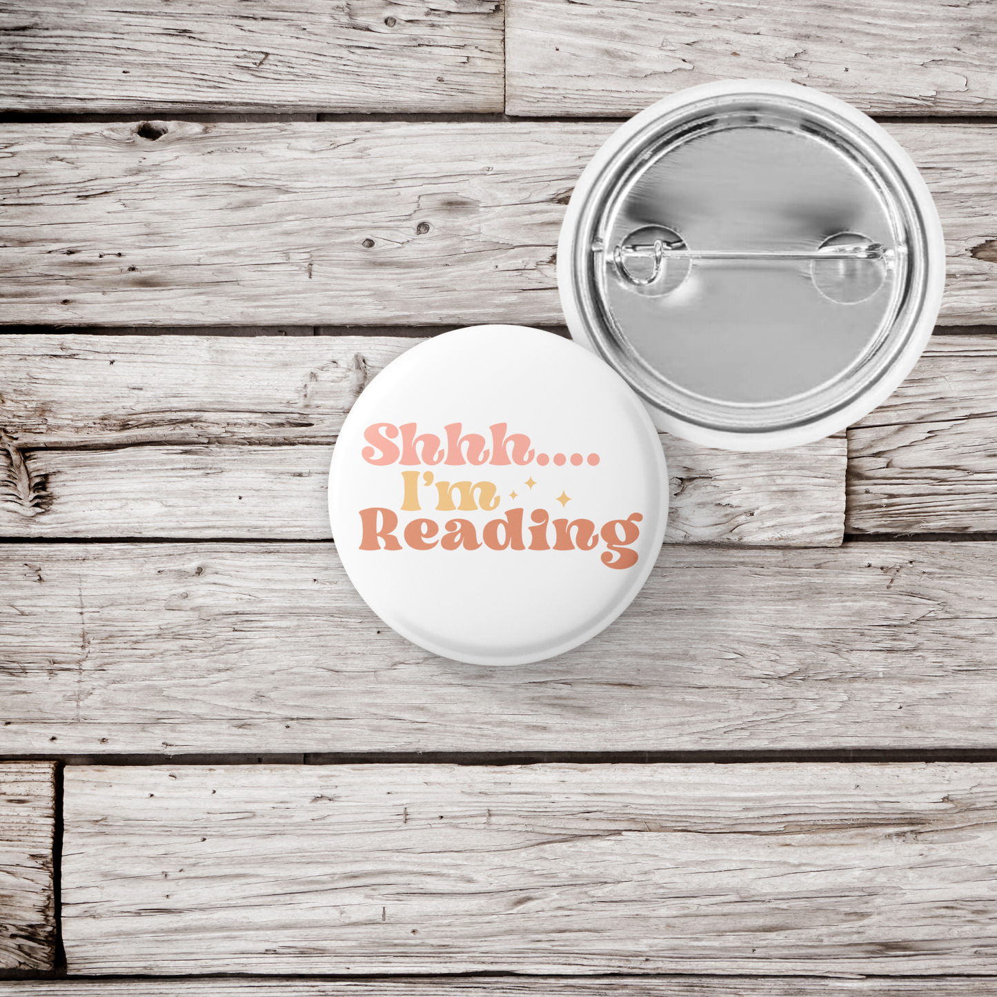 Shhh... I'm Reading Pin Back Button, Magnet