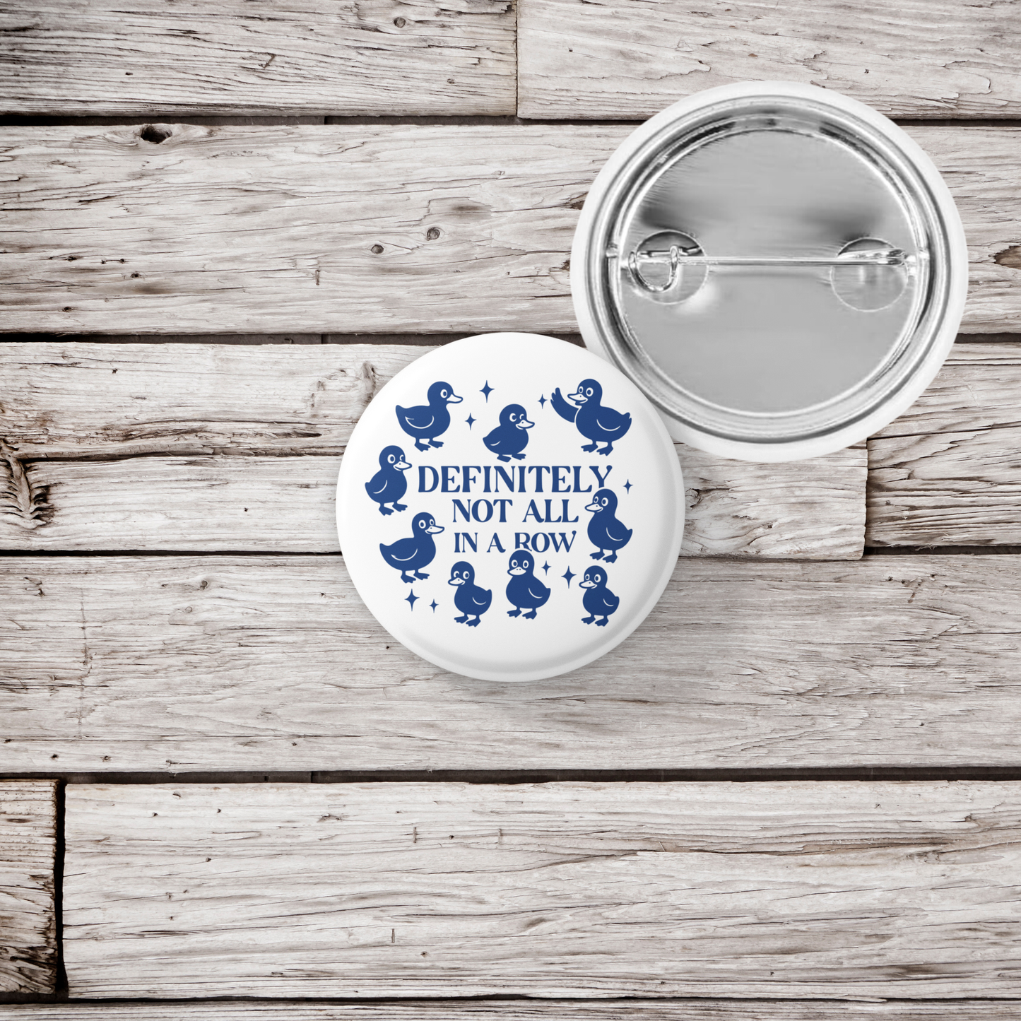 Definitely Not All In A Row Pin Back Button, Magnet
