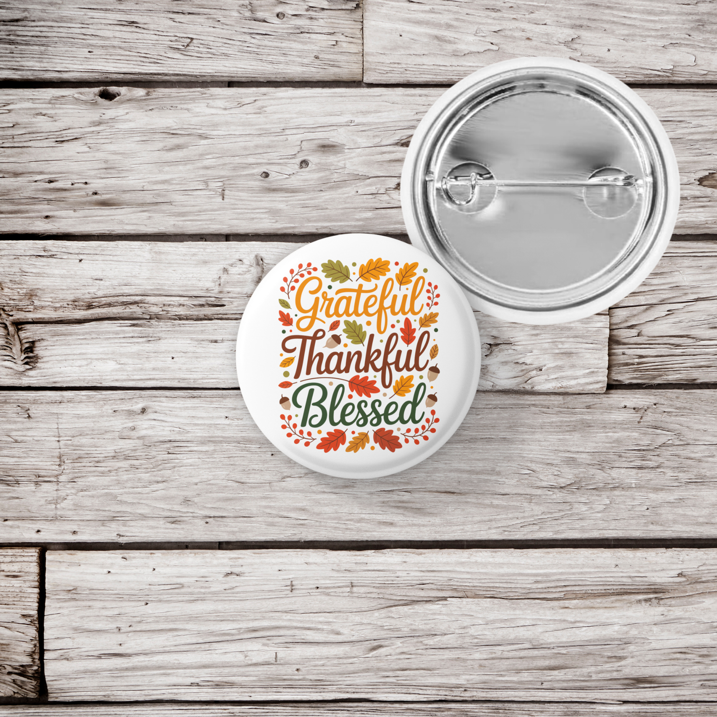 Grateful Thankful Blessed Pin Back Button, Magnet