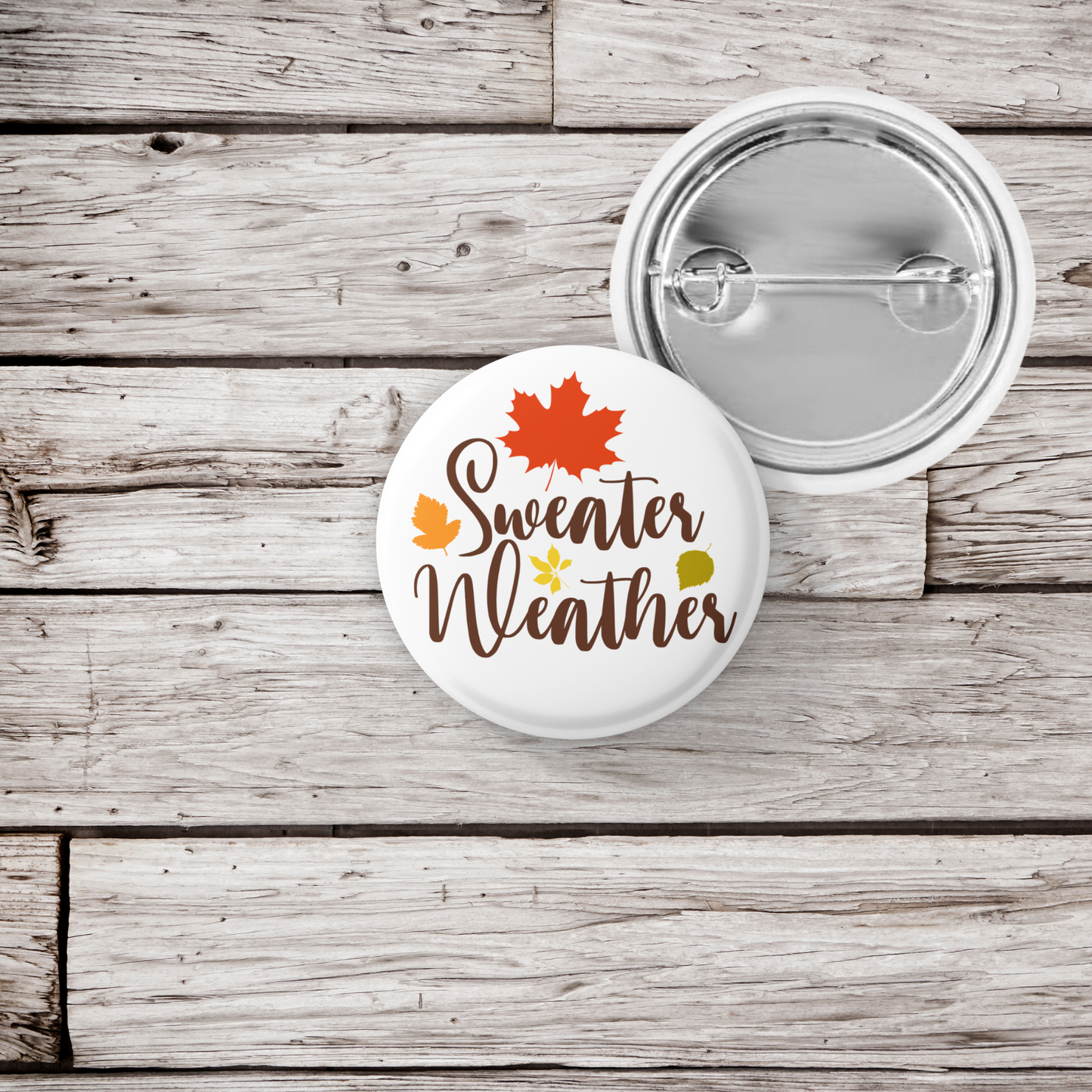 Sweater Weather Pin Back Button, Magnet, Keychain