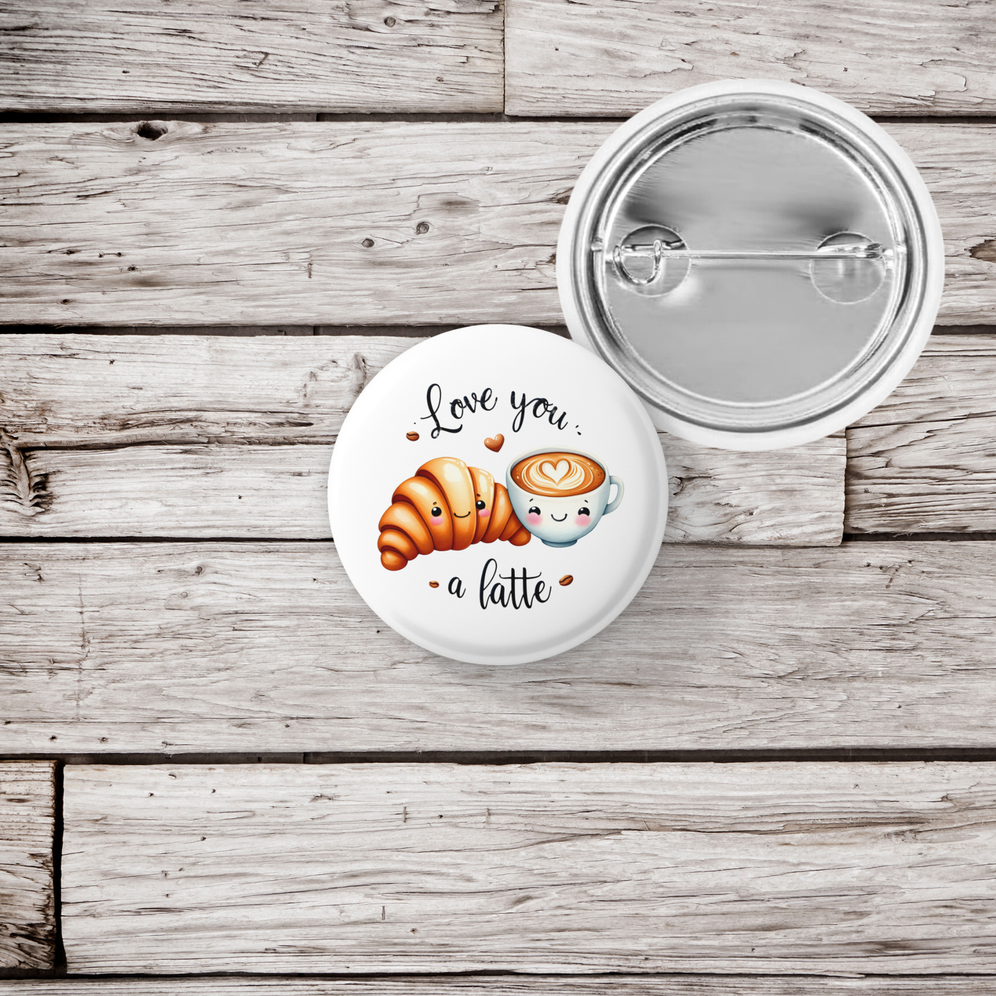 Love You A Latte Pin Back Button, Magnet