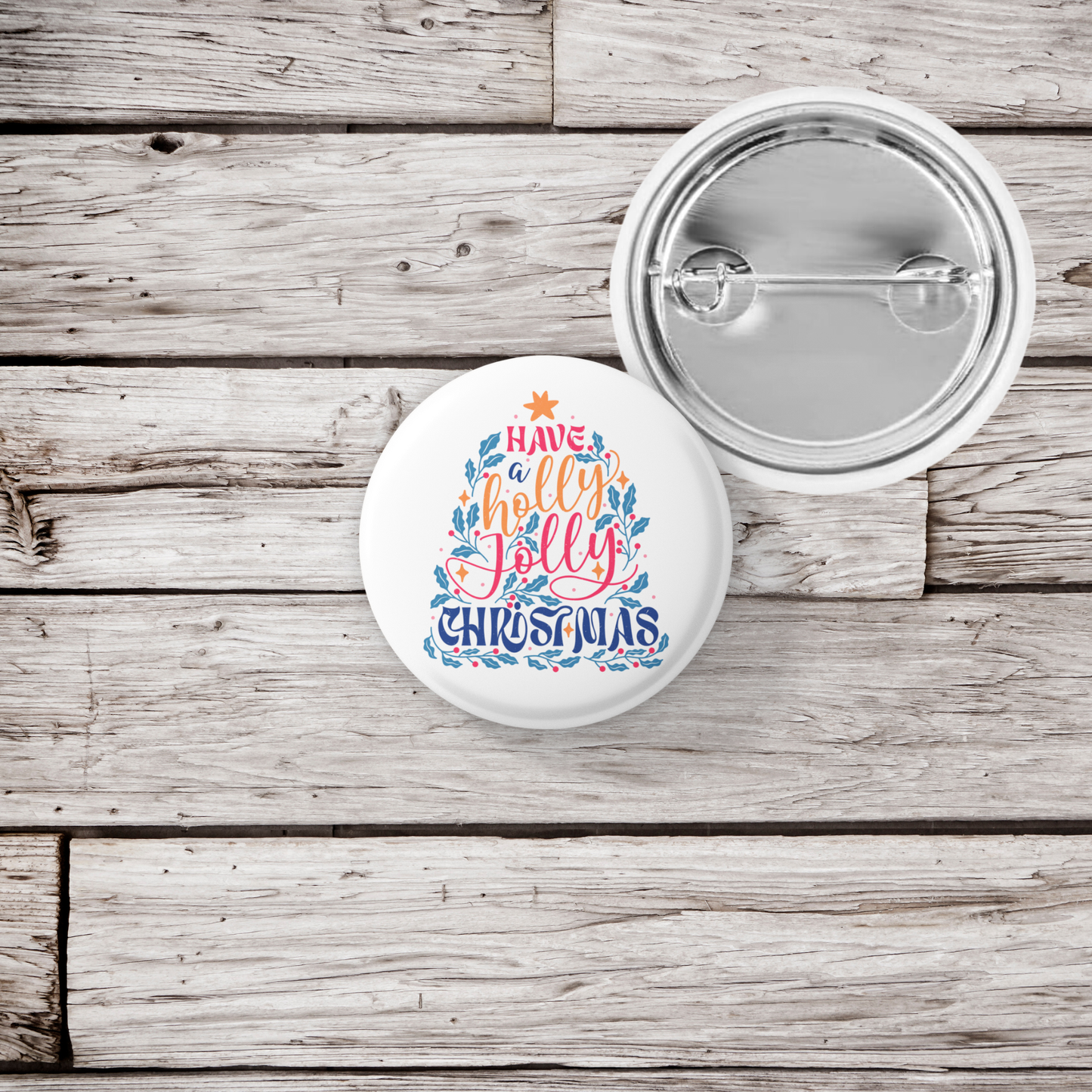 Have A Holly Jolly Christmas Pin Back Button, Magnet