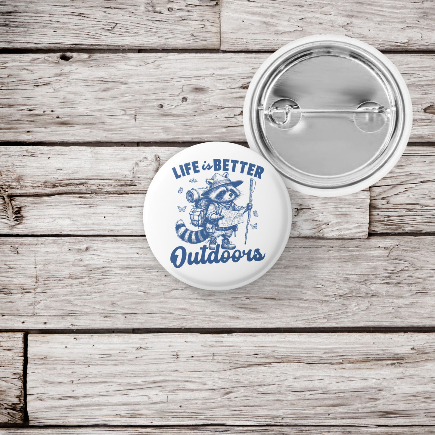 Life Is Better Outdoors Pin Back Button, Magnet