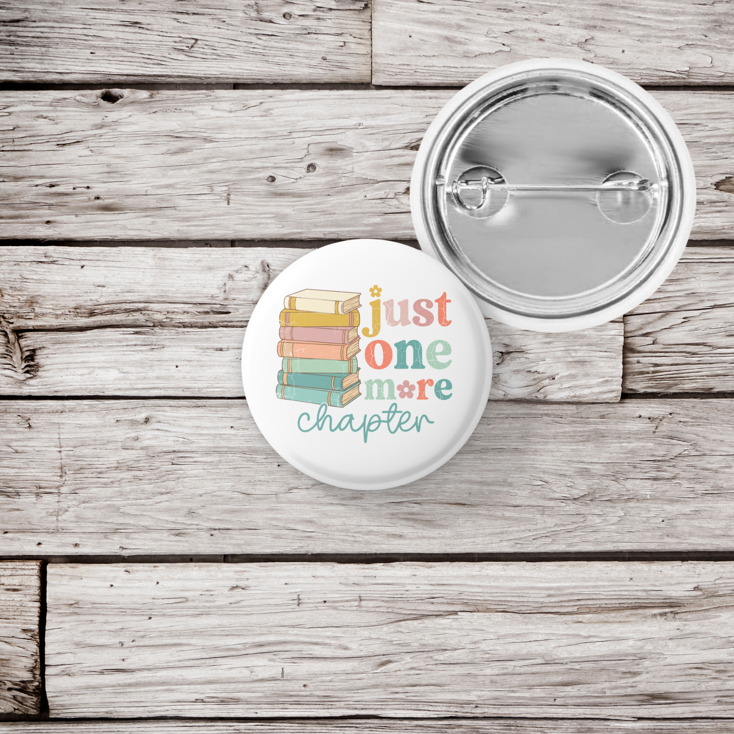 Just One More Chapter Pin Back Button, Magnet
