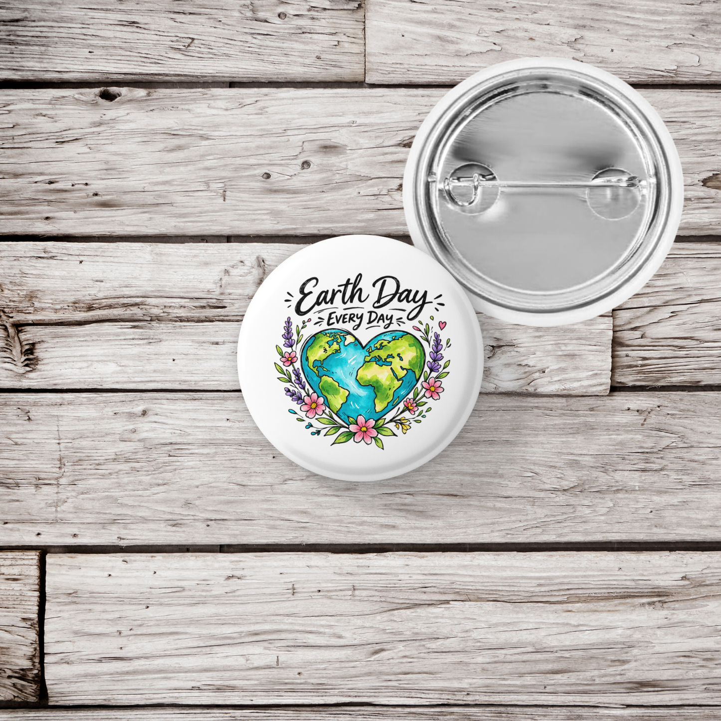 Earth Day Every Day Pin Back Button, Magnet