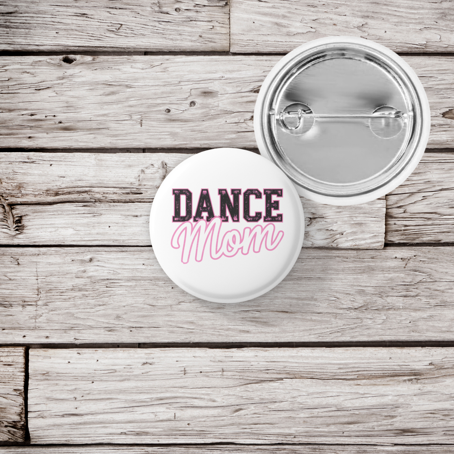 Dance Mom Pin Back Button, Magnet