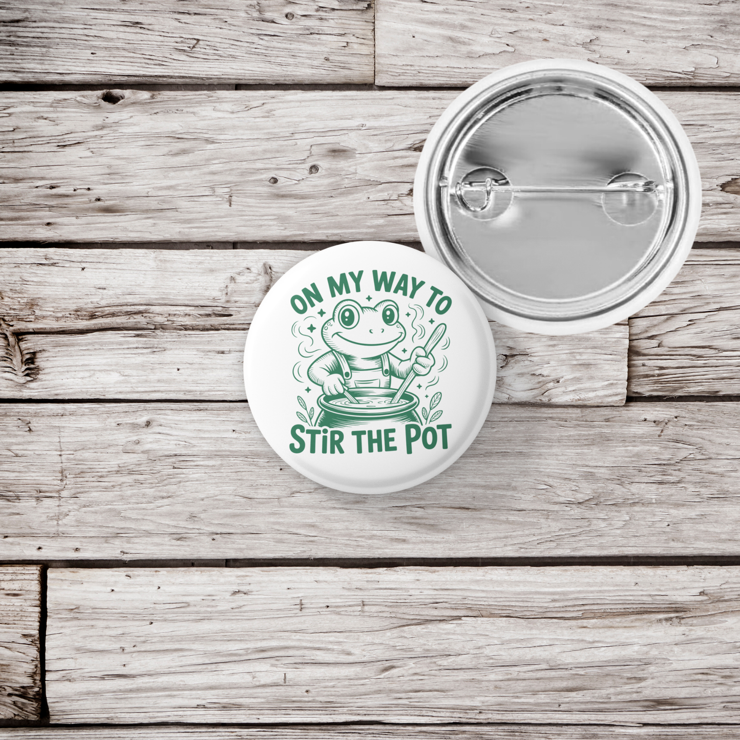 On My Way To Stir The Pot Pin Back Button, Magnet