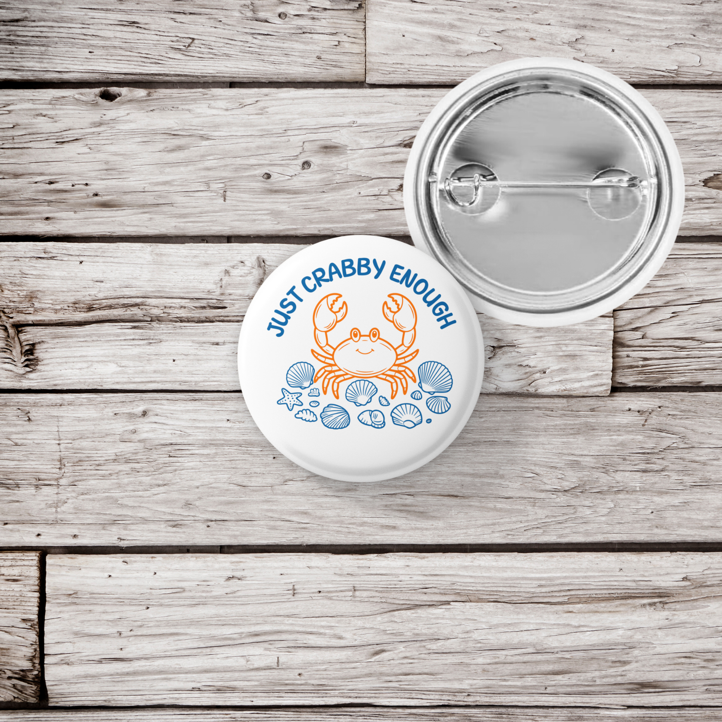 Just Crabby Enough Pin Back Button, Magnet