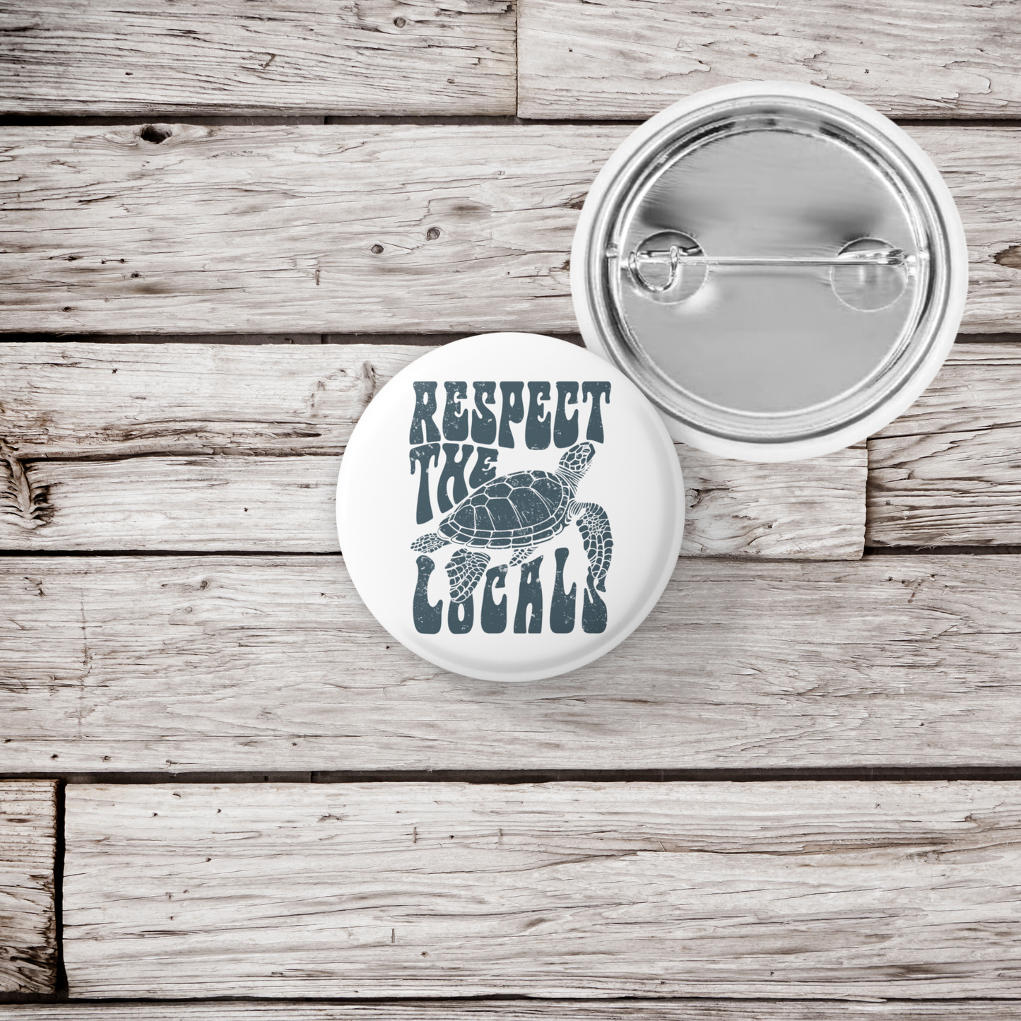 Respect The Locals Sea Turtle Pin Back Button, Magnet