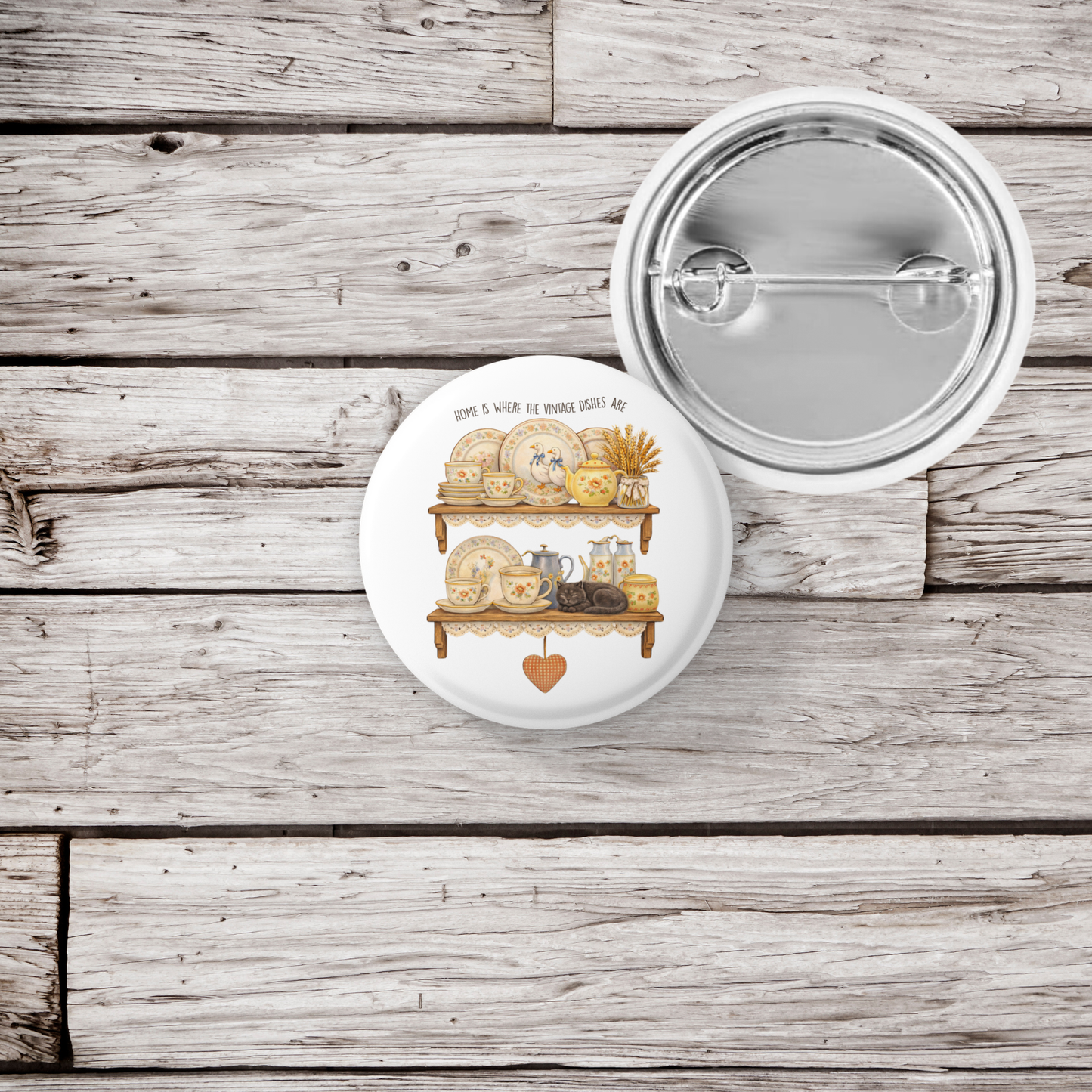 Home Is Where The Vintage Dishes Are Pin Back Button, Magnet