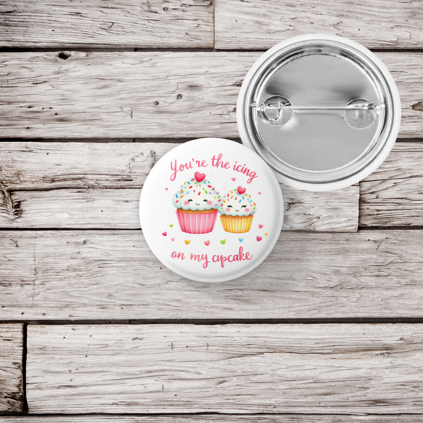 You're The Icing Pin Back Button, Magnet