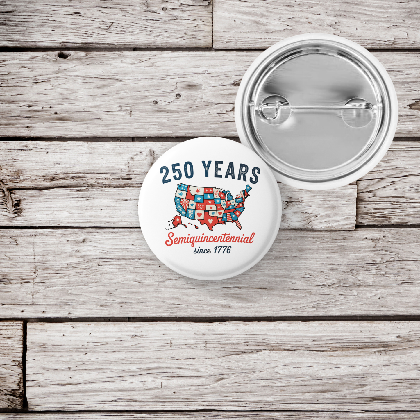 250 Years Semiquincentennial  Pin Back Button, Magnet