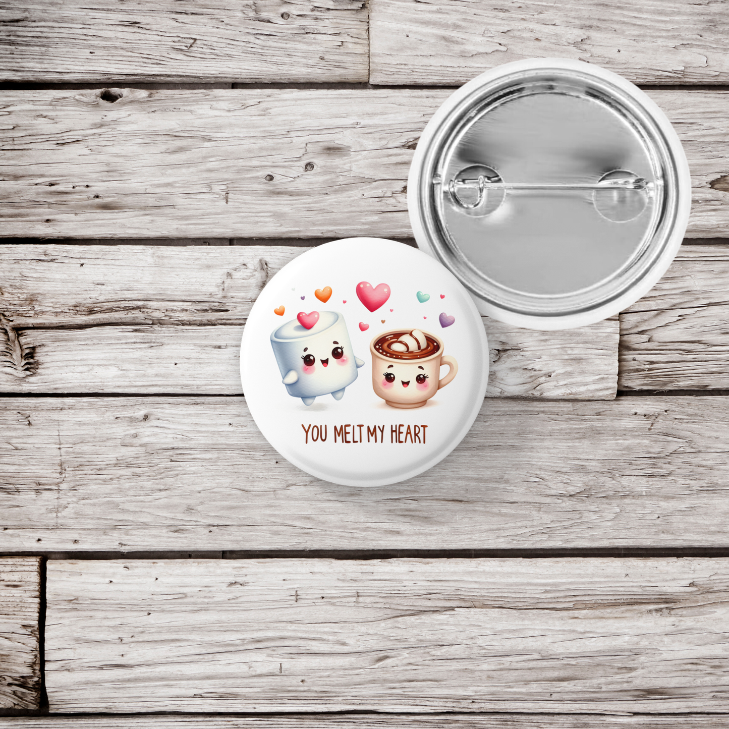 You Melt My Heart Pin Back Button, Magnet
