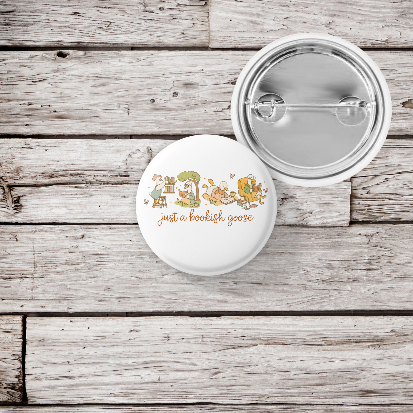 Just A Bookish Goose Pin Back Button, Magnet