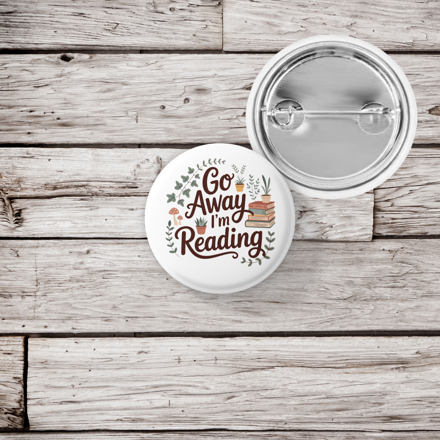 Go Away I'm Reading Pin Back Button, Magnet
