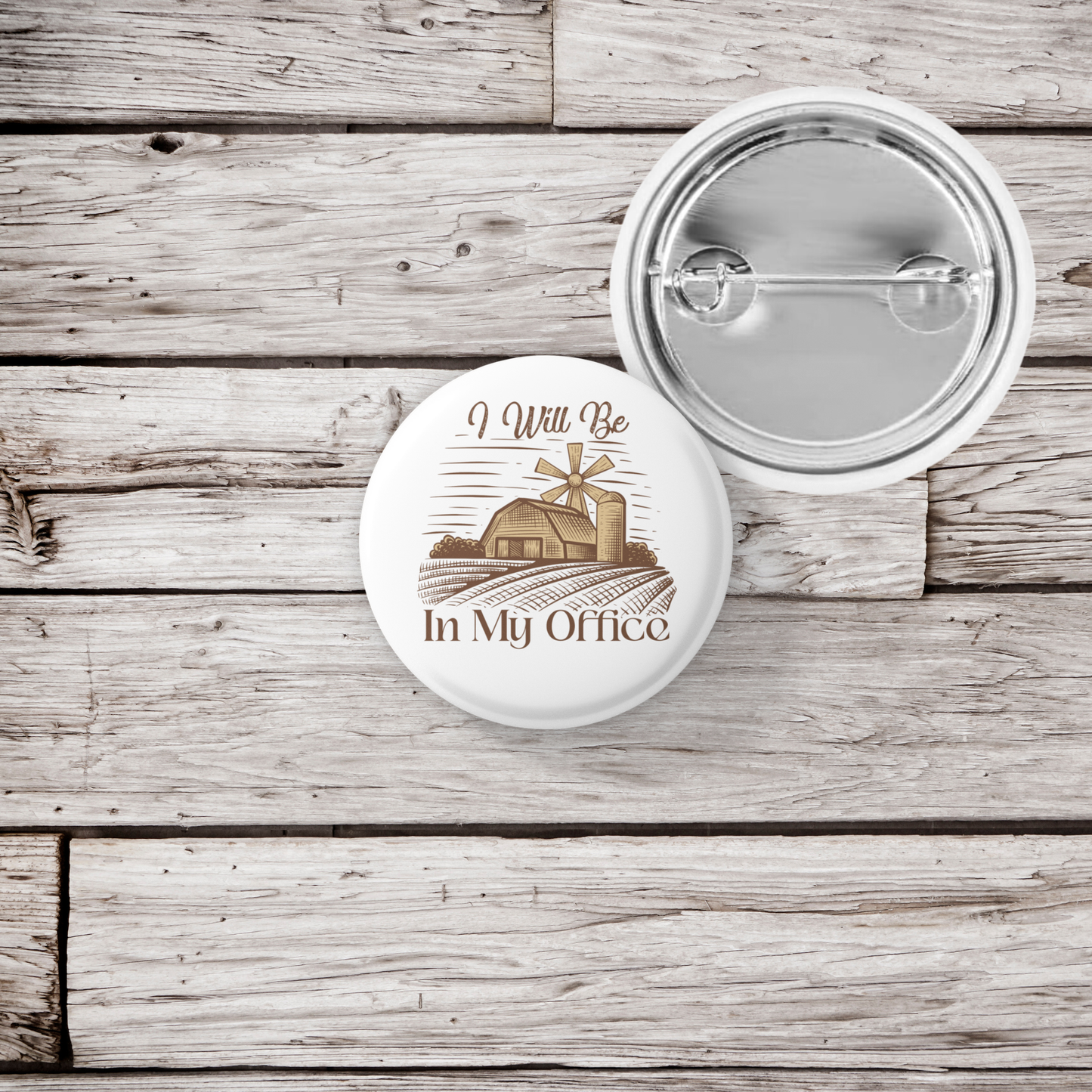 I Will Be In My Office Pin Back Button, Magnet