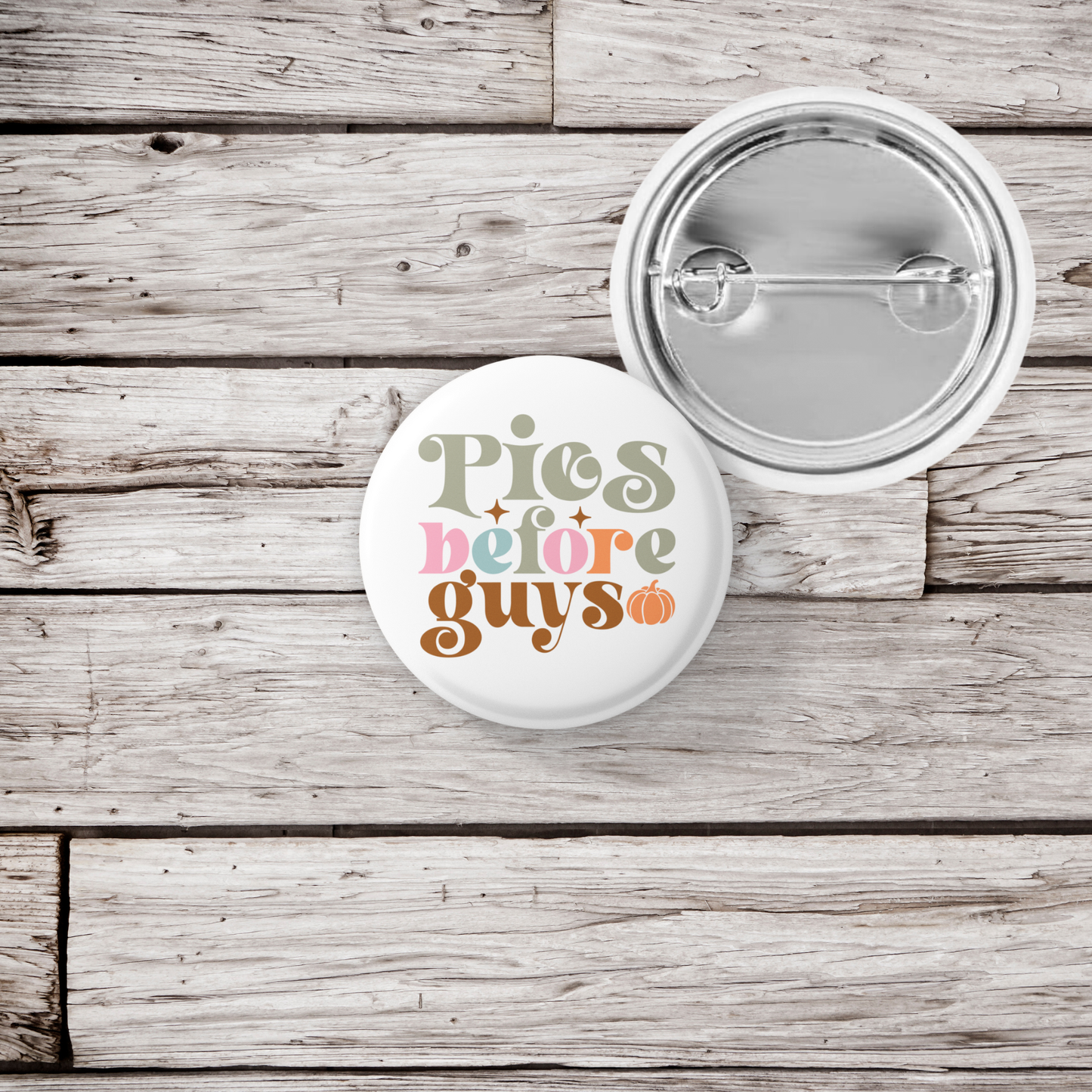 Pies Before Guys Pin Back Button, Magnet