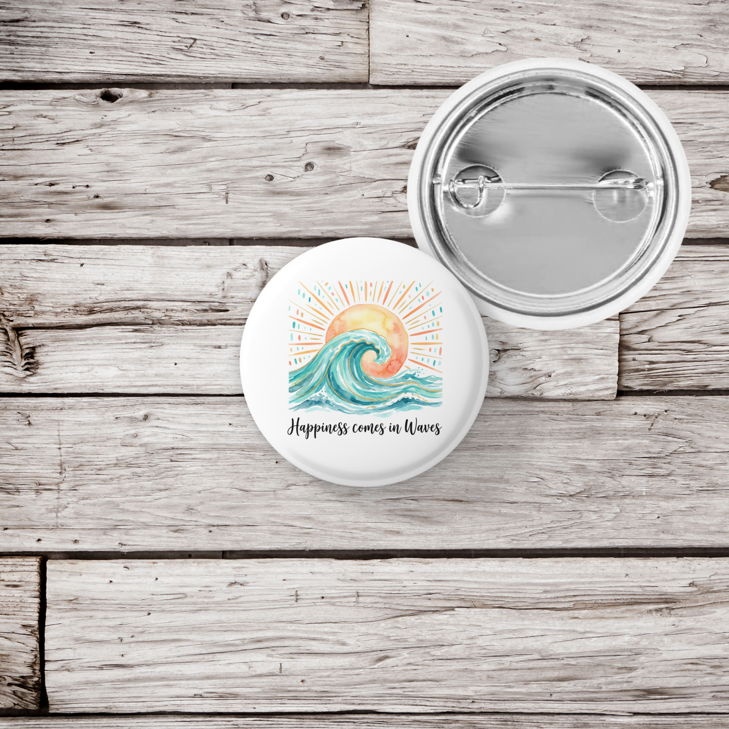 Happiness Comes In Waves Pin Back Button, Magnet