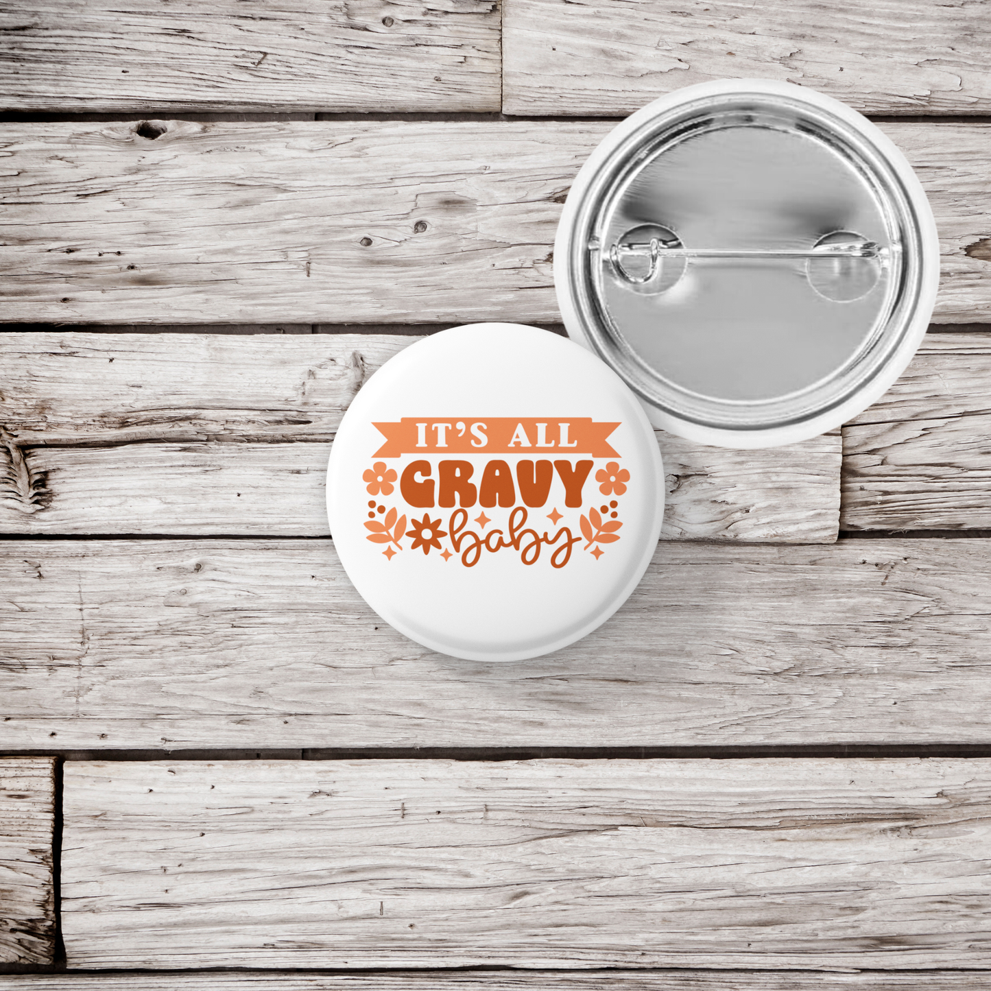 It's All Gravy Baby Pin Back Button, Magnet