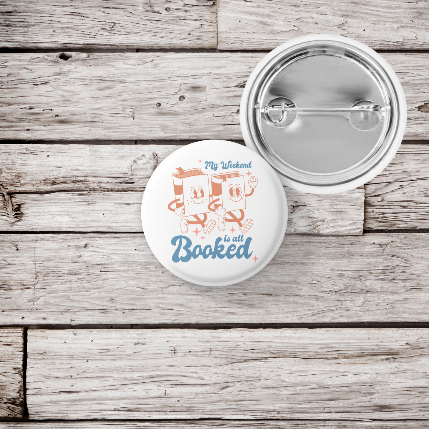 My Weekend is All Booked Pin Back Button, Magnet