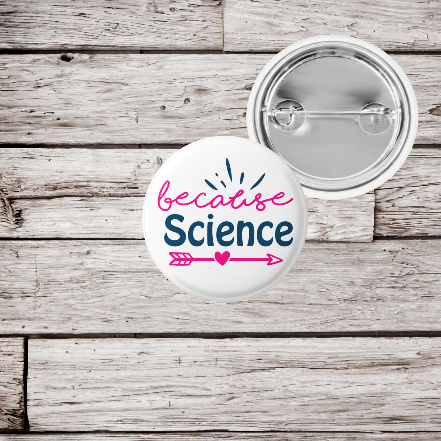 Because Science Pin Back Button, Magnet, Keychain