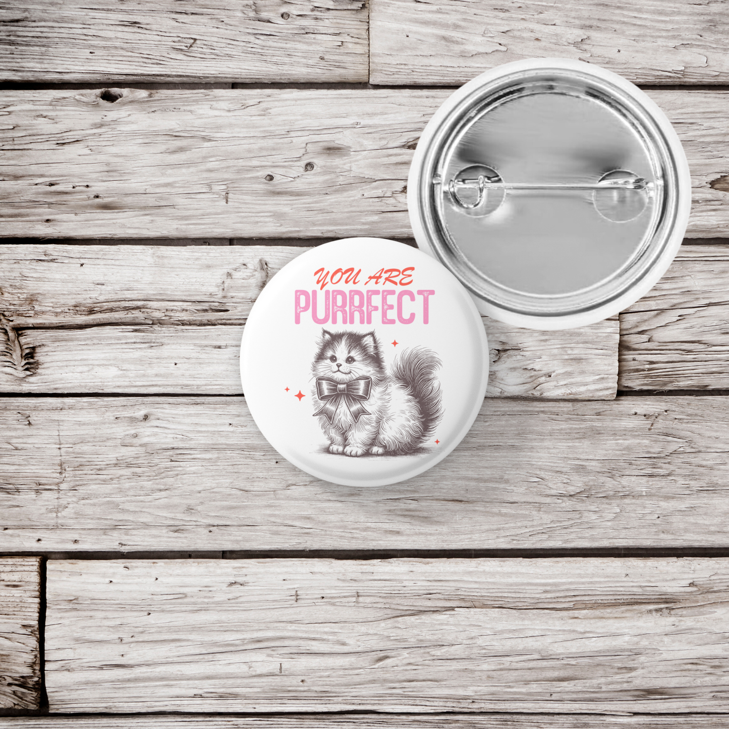 You Are Purrfect Pin Back Button, Magnet