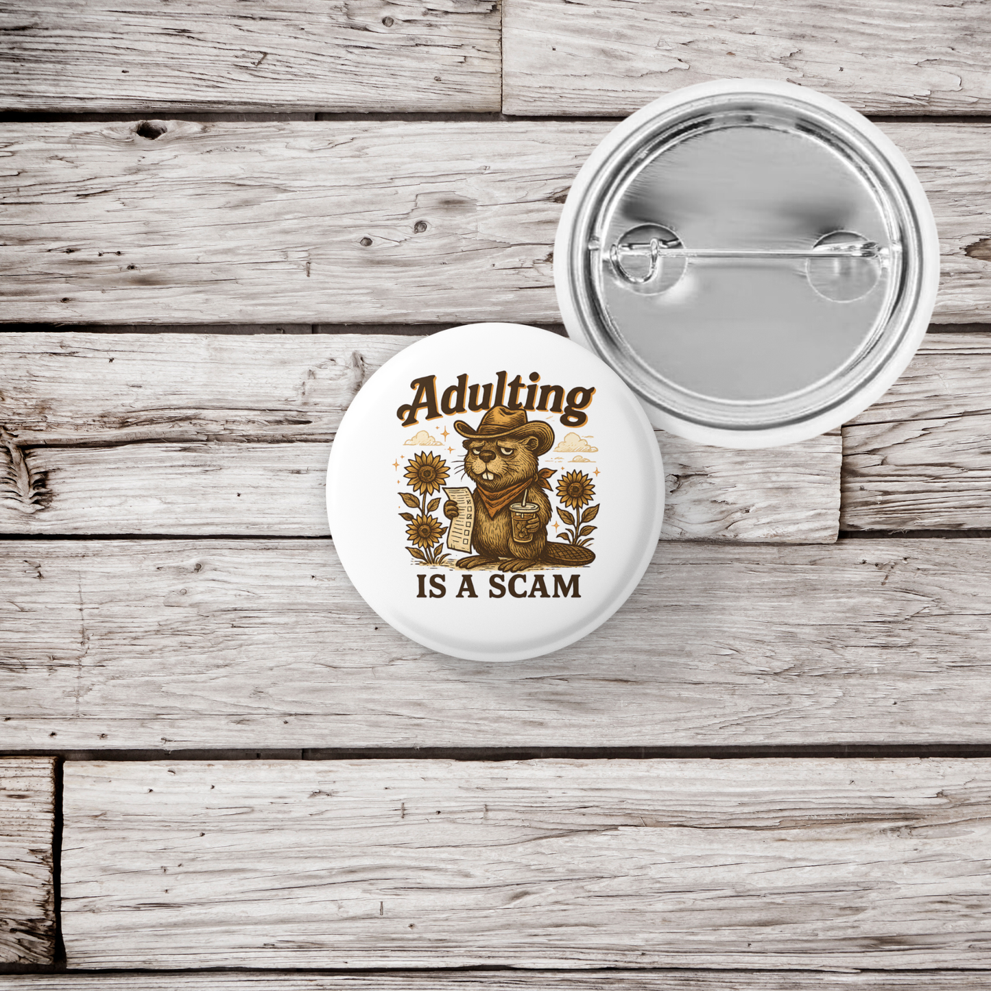 Adulting Is A Scam Pin Back Button, Magnet