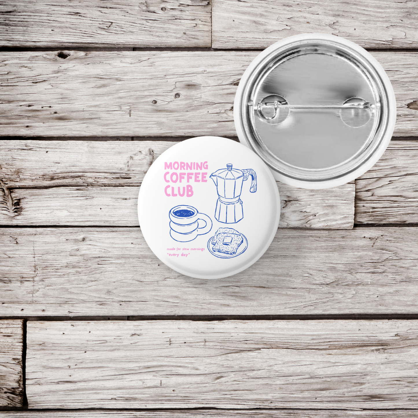 Morning Coffee Club Pin Back Button, Magnet