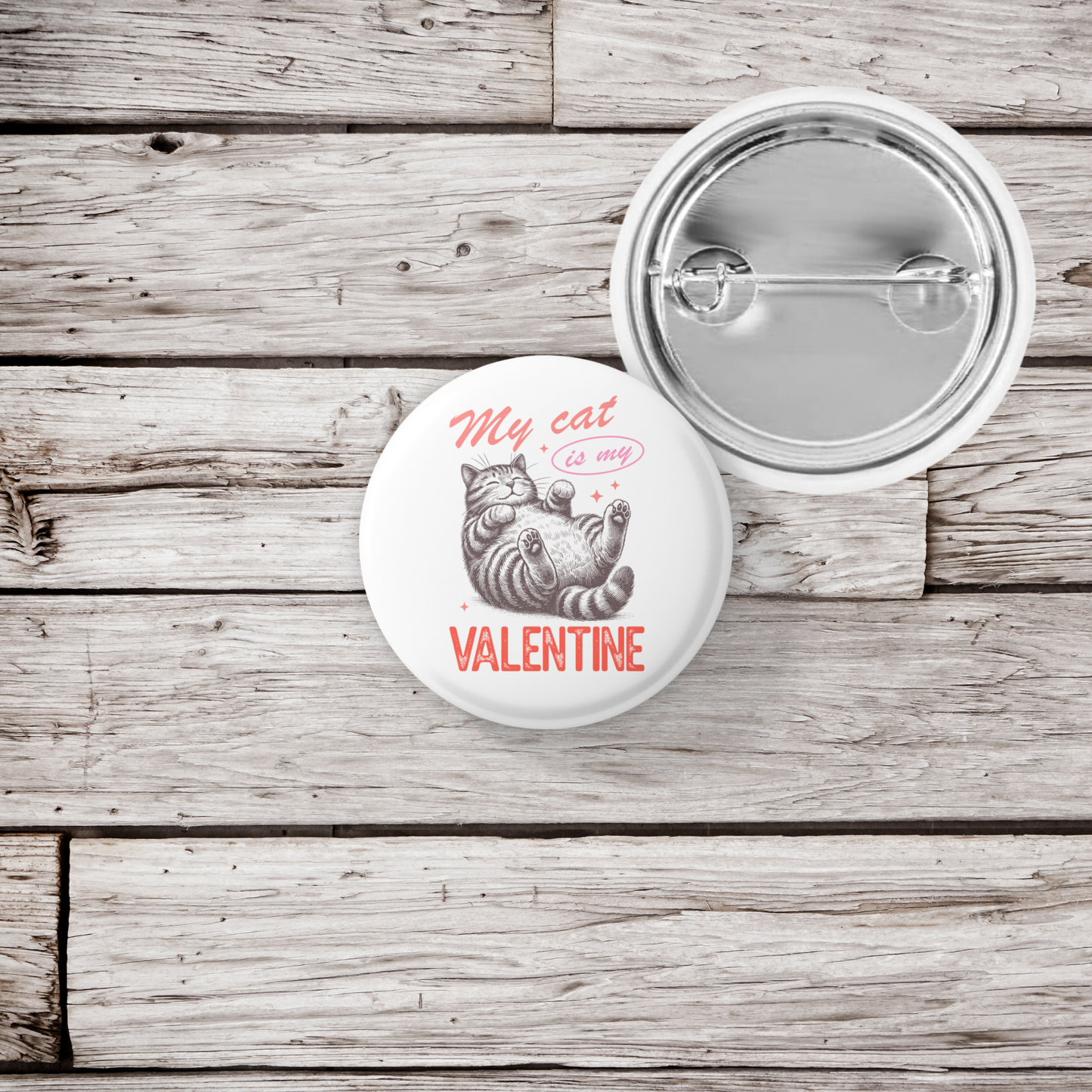 My Cat Is My Valentine Pin Back Button, Magnet