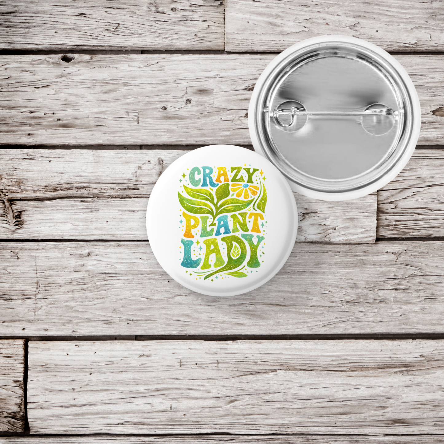 Crazy Plant Lady Pin Back Button, Magnet